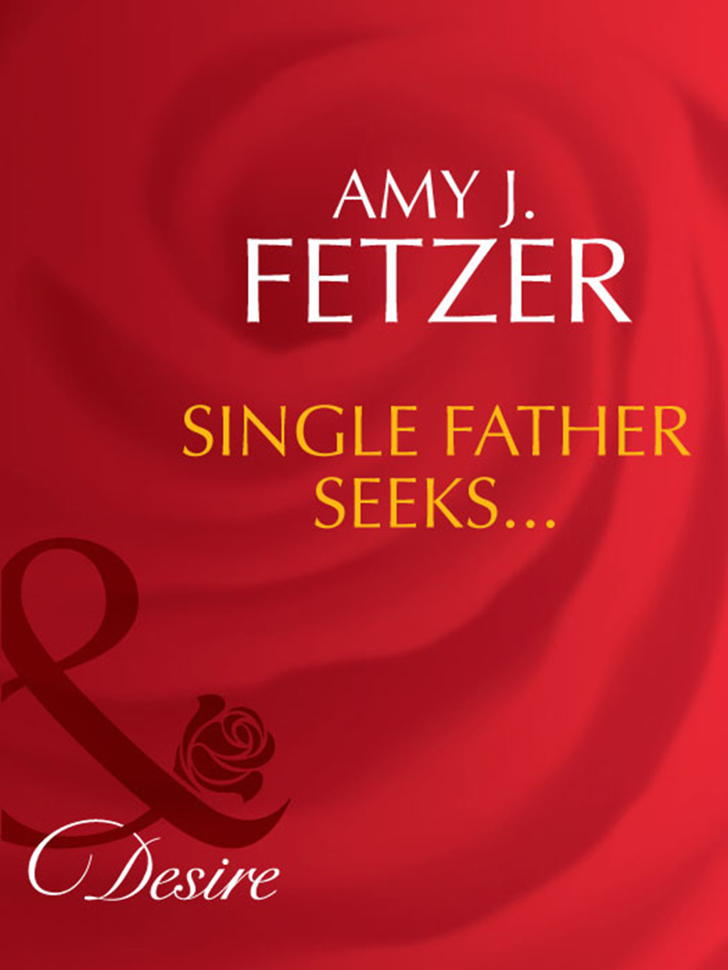 Обложка книги «Single Father Seeks...»