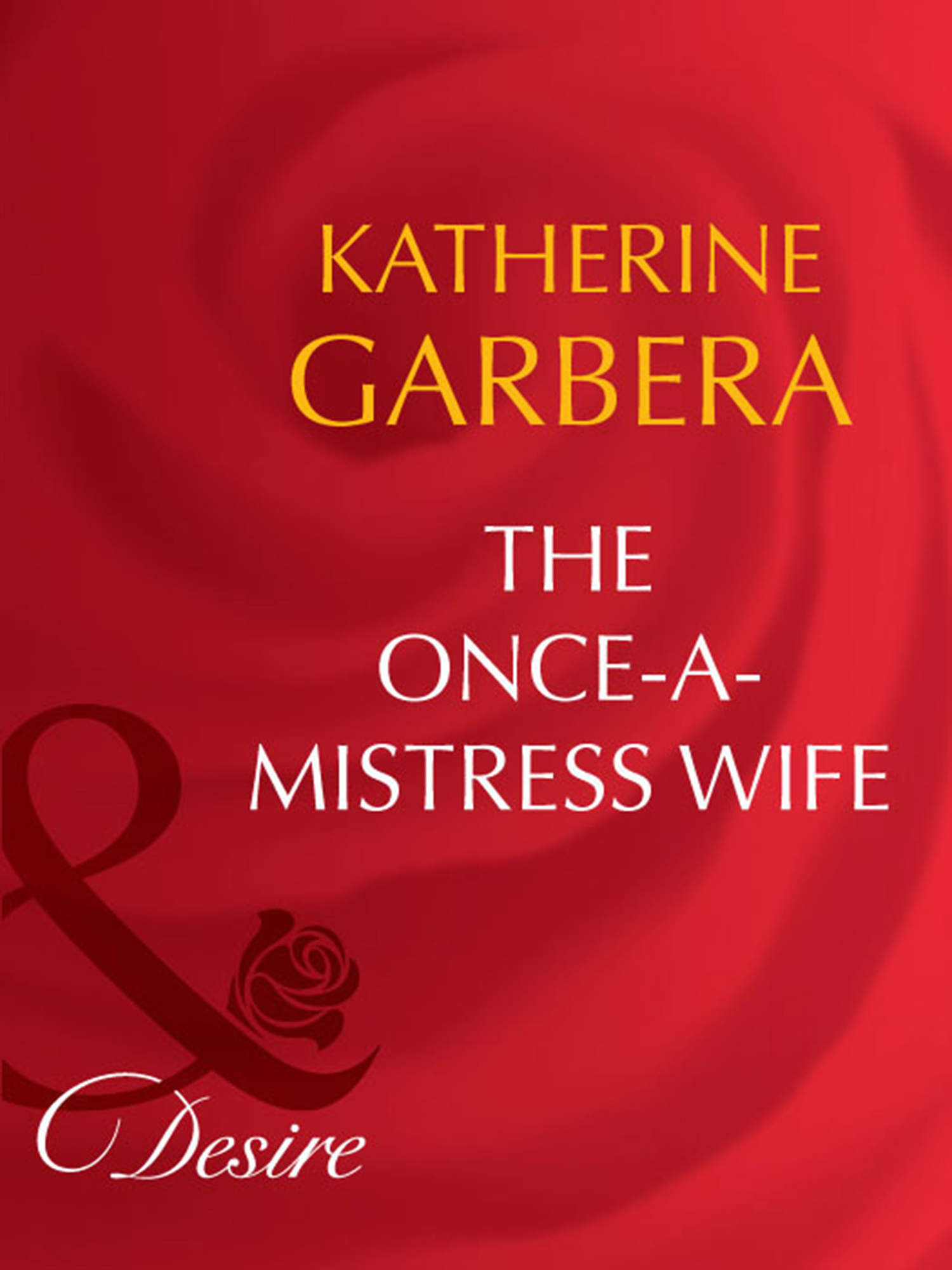 Обложка книги «The Once-a-Mistress Wife»