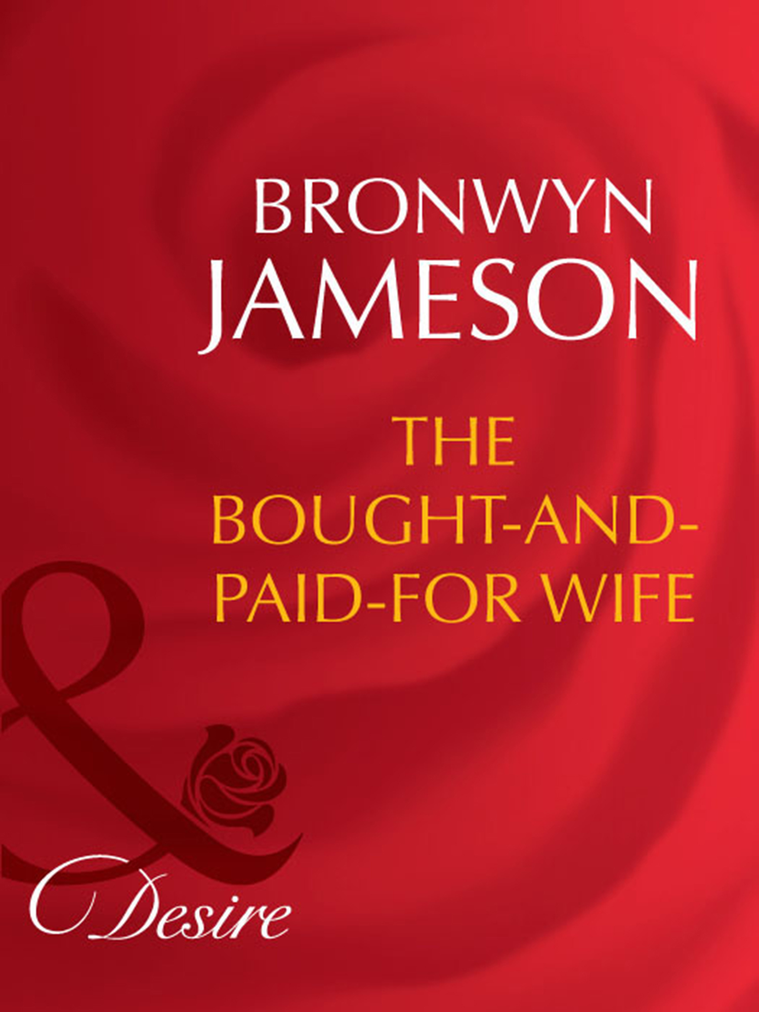 Обложка книги «The Bought-and-Paid-For Wife»
