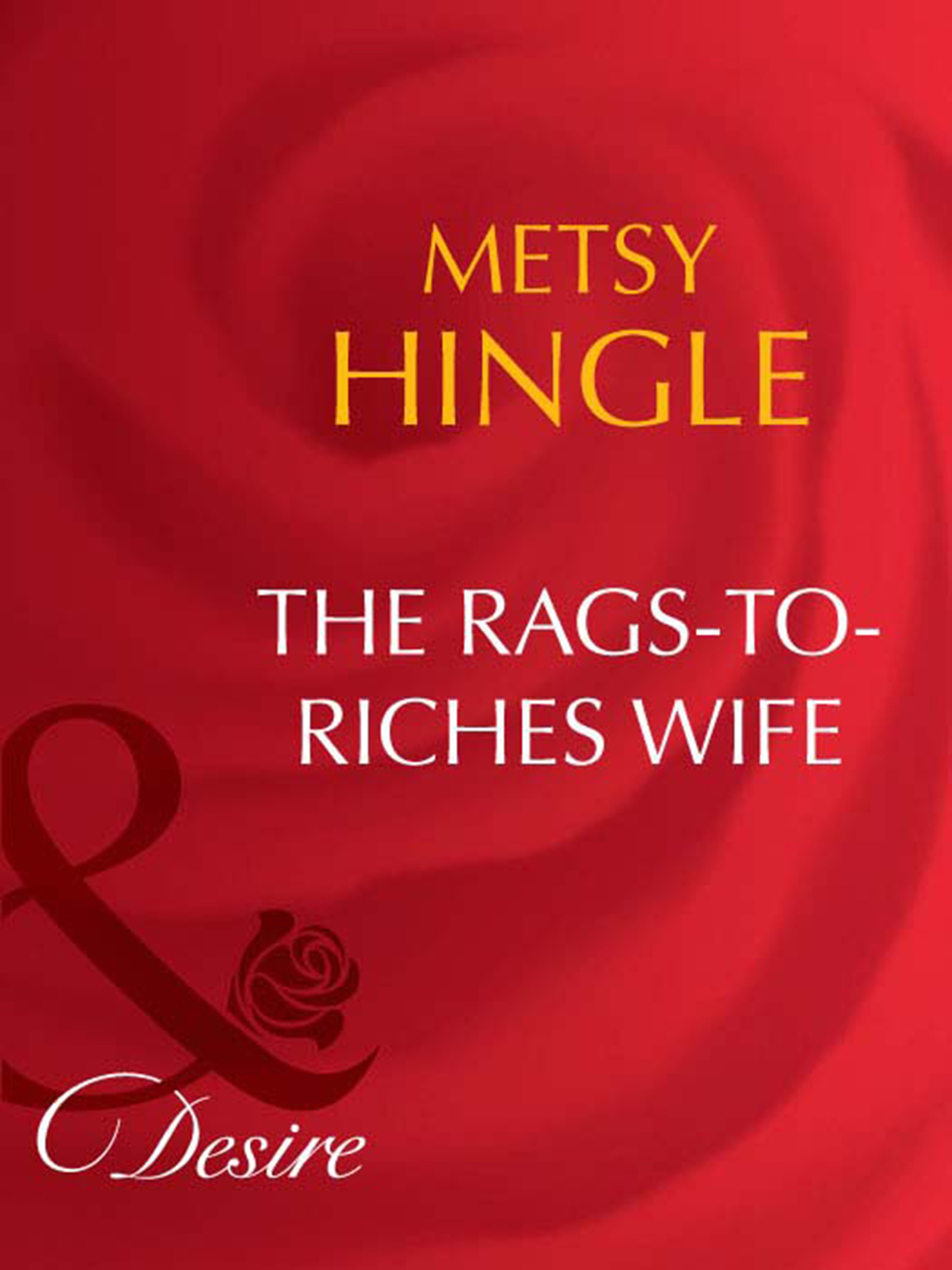 Обложка книги «The Rags-To-Riches Wife»
