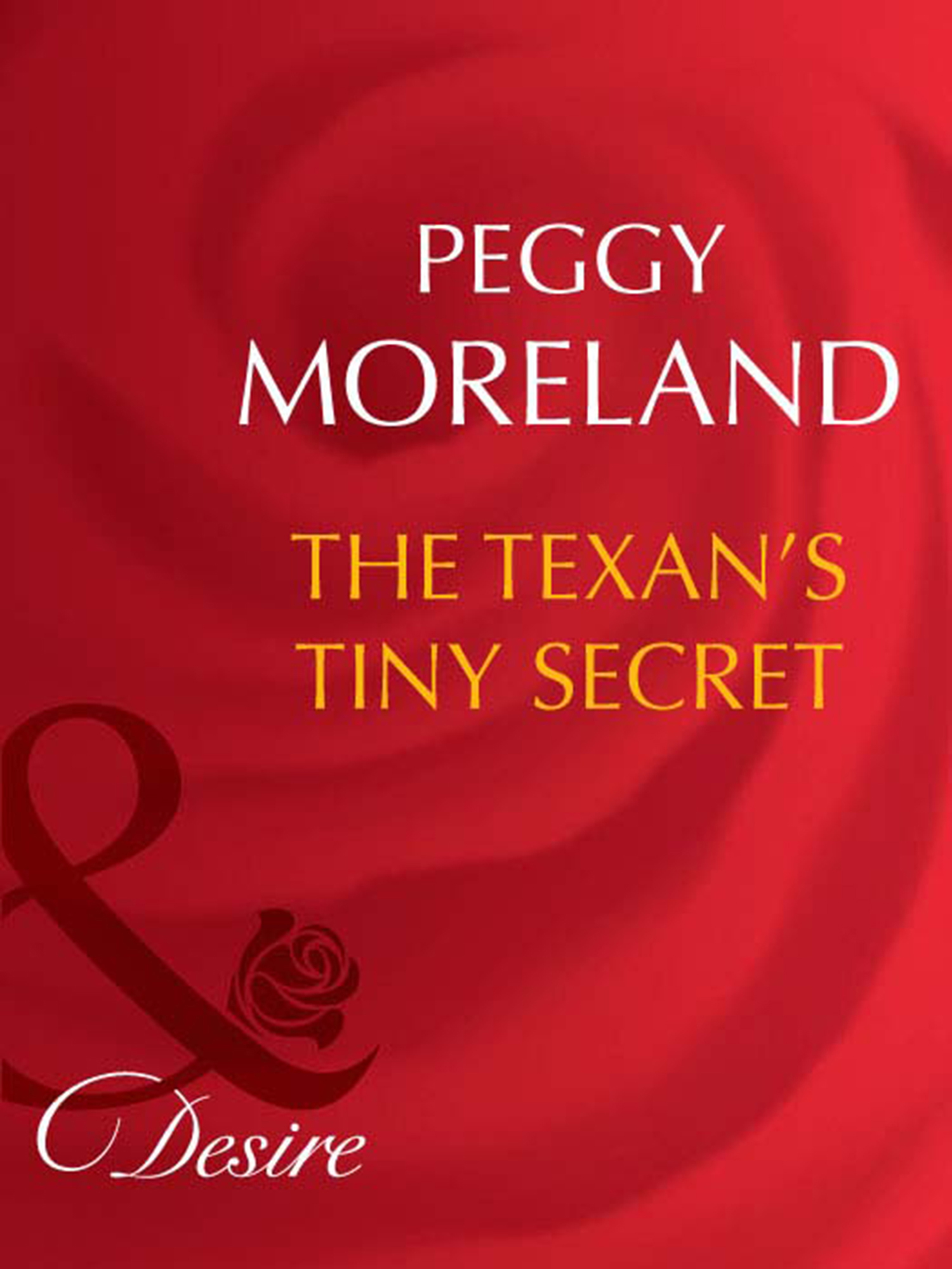 Обложка книги «The Texan's Tiny Secret»