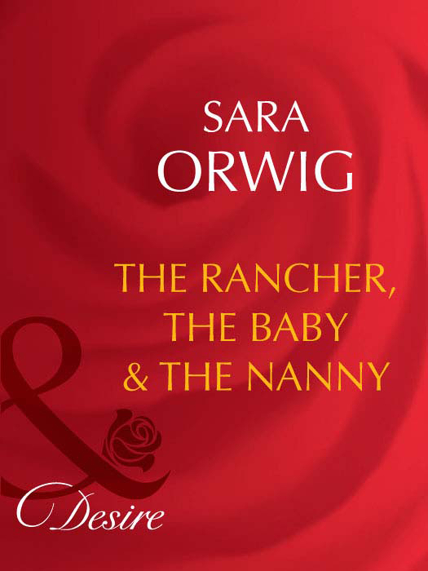 Обложка книги «The Rancher, the Baby & the Nanny»