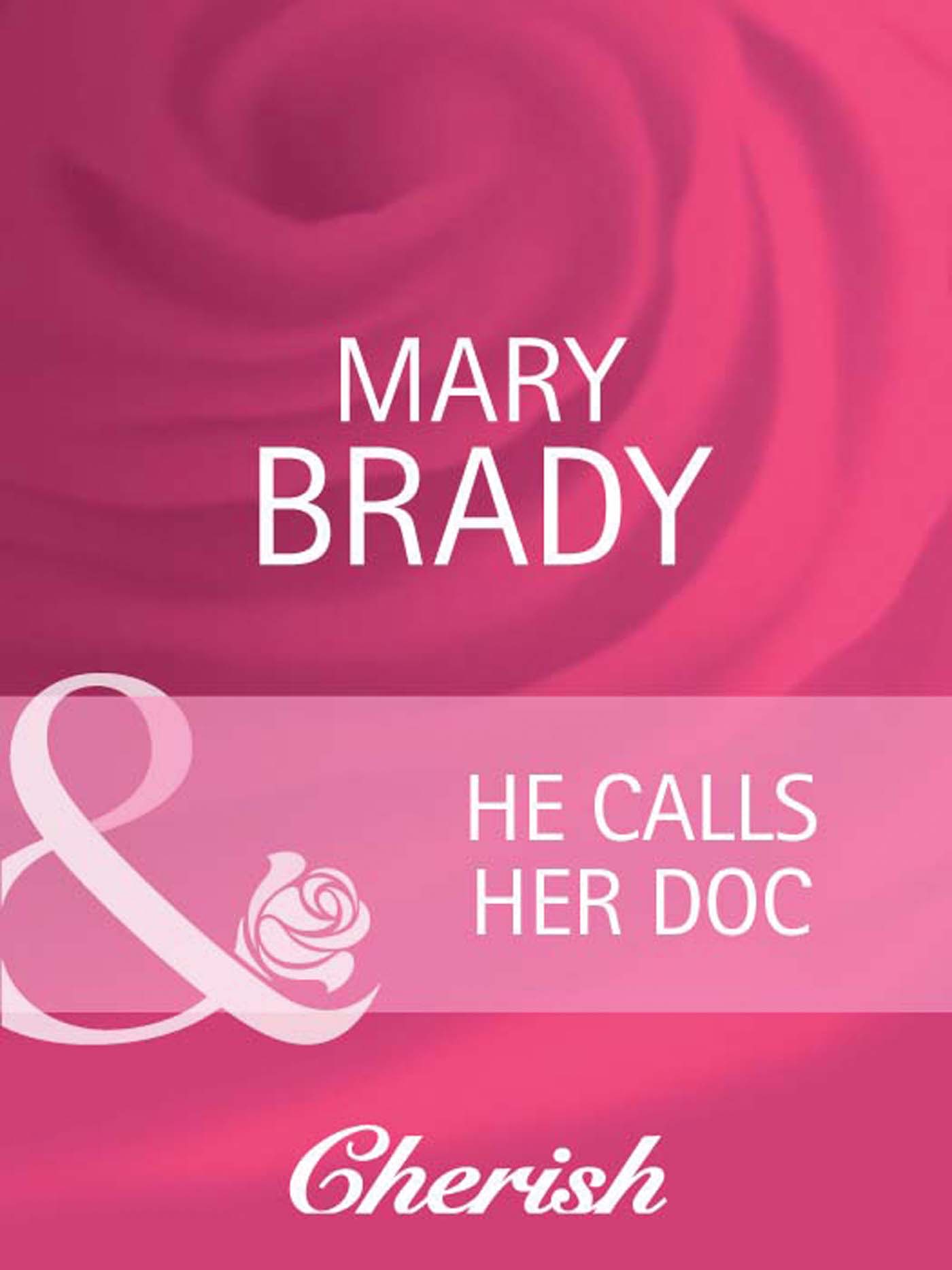 Обложка книги «He Calls Her Doc»