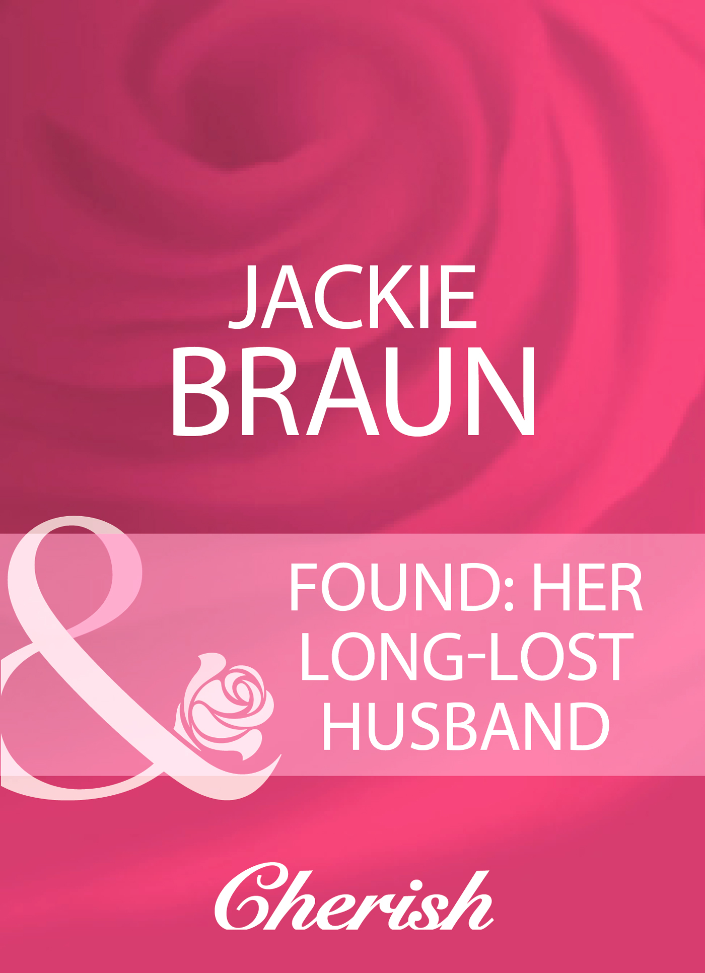 Обложка книги «Found: Her Long-Lost Husband»
