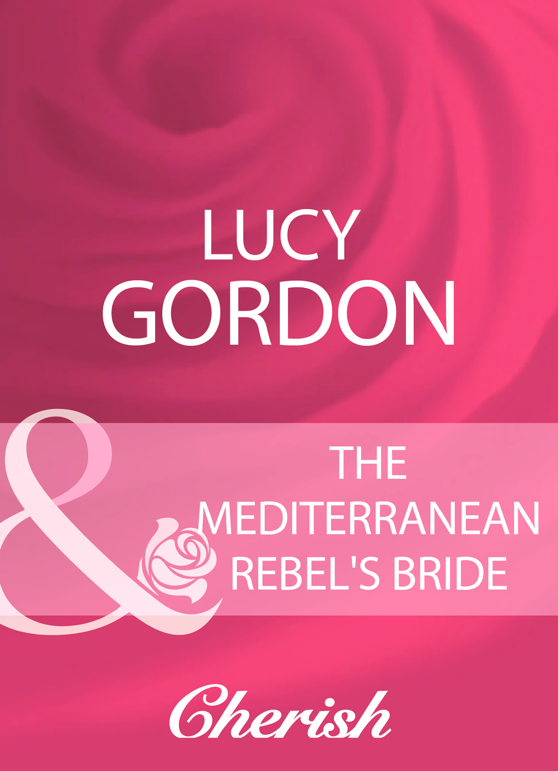 Обложка книги «The Mediterranean Rebel's Bride»