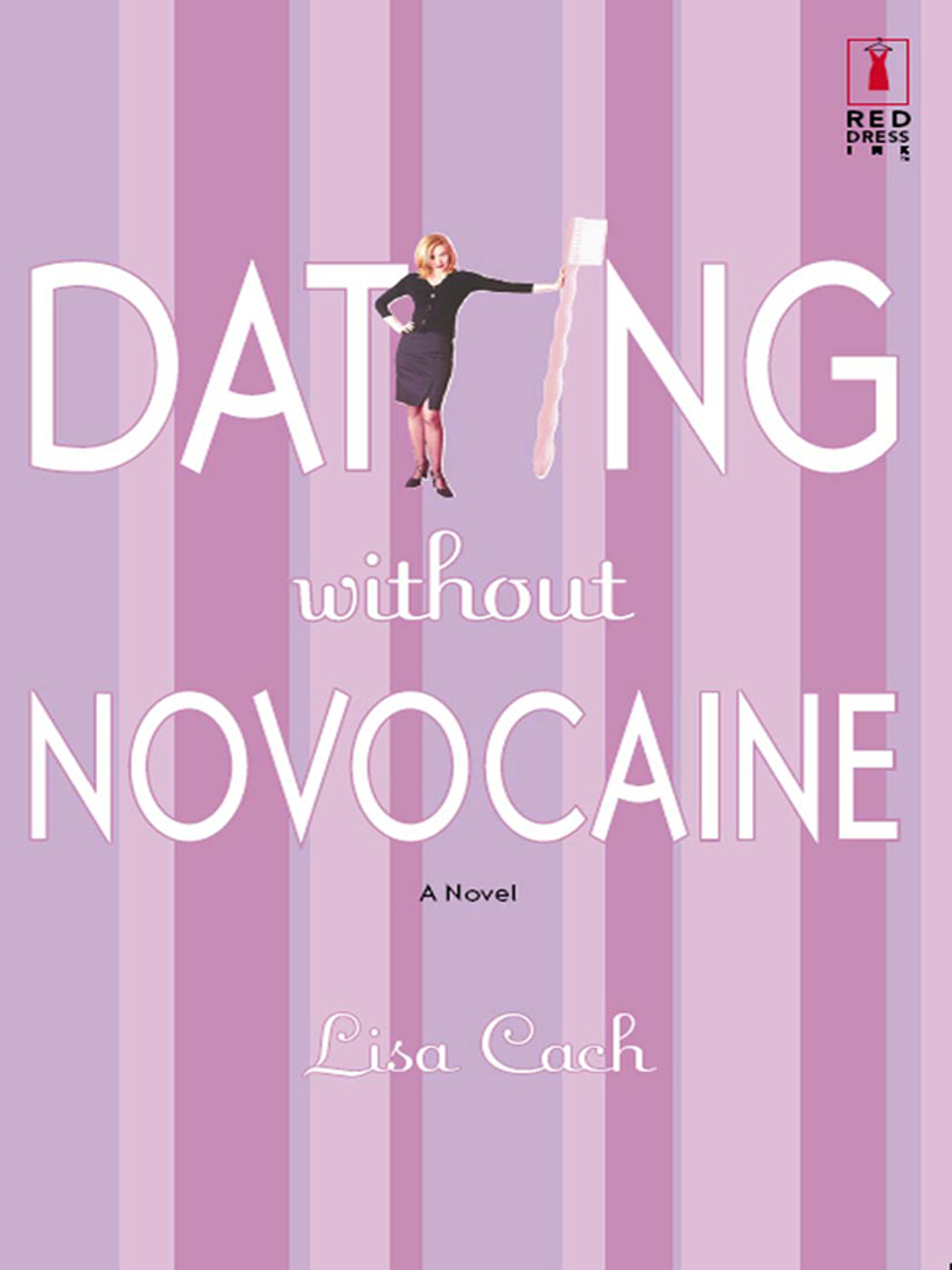 Обложка книги «Dating Without Novocaine»