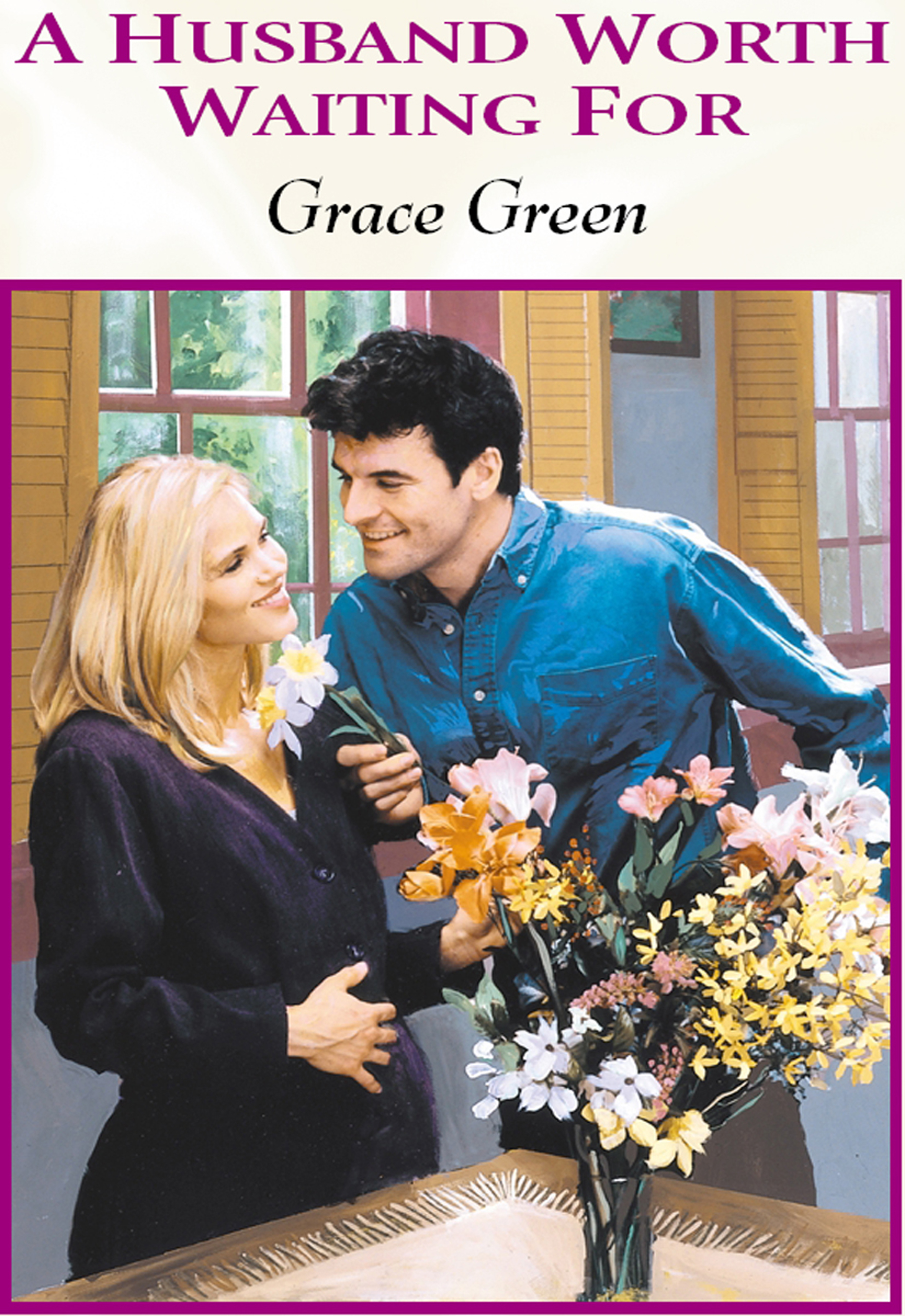 Обложка книги «A Husband Worth Waiting For»