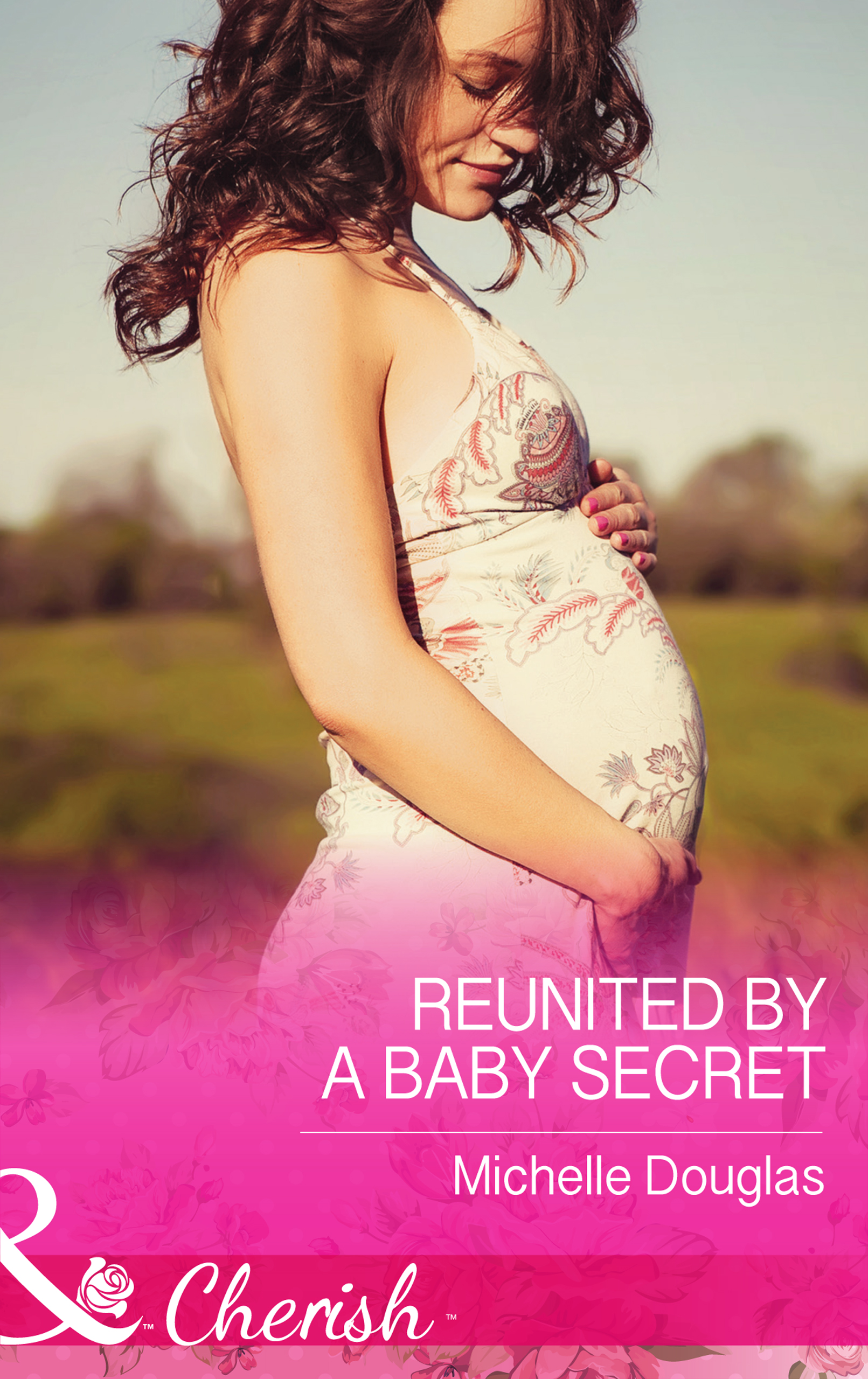 Обложка книги «Reunited by a Baby Secret»