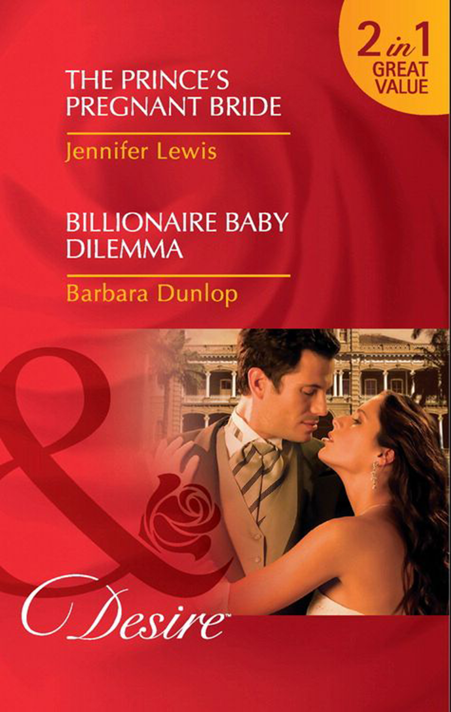 Обложка книги «The Prince's Pregnant Bride / Billionaire Baby Dilemma»