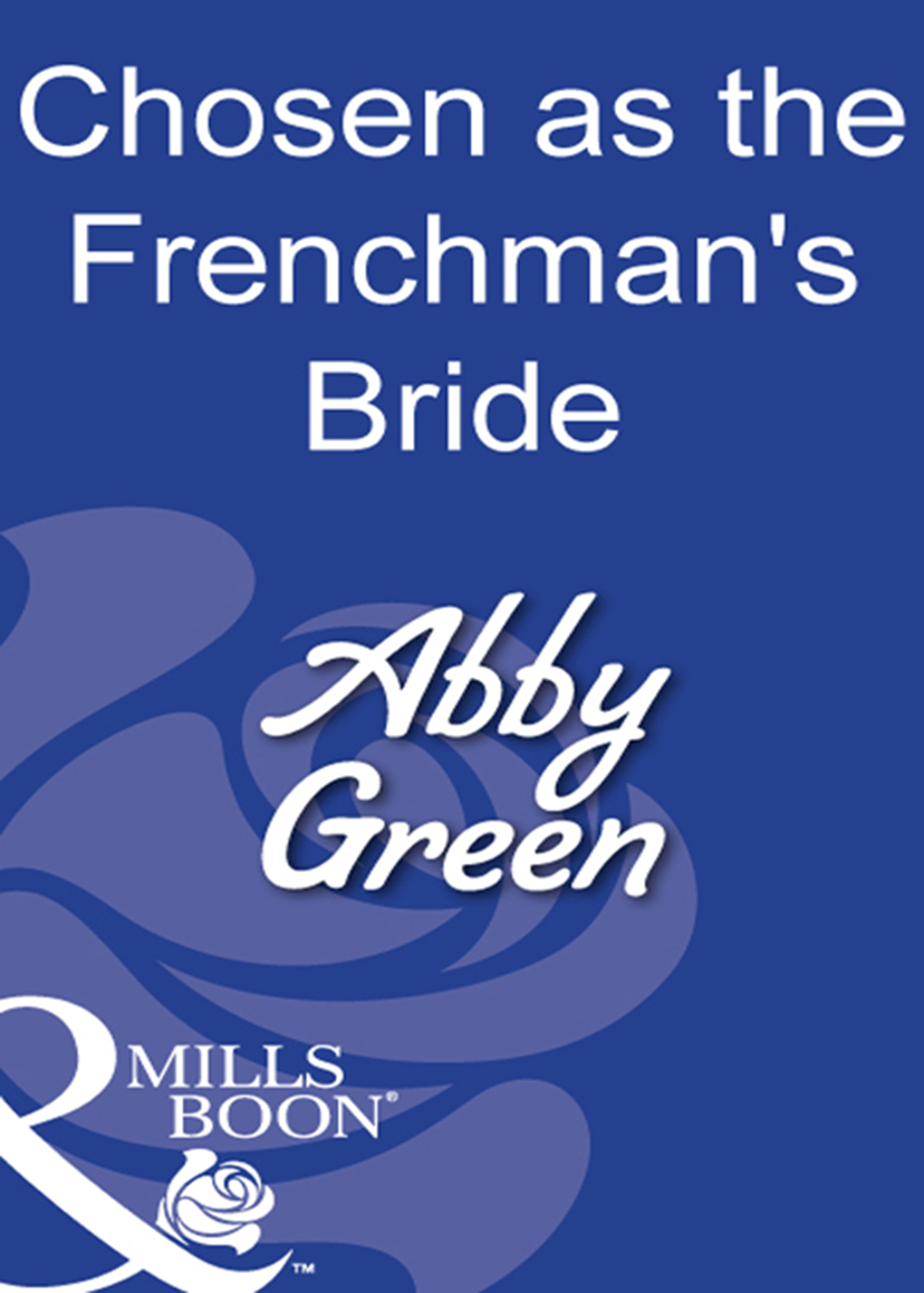 Обложка книги «Chosen As The Frenchman's Bride»