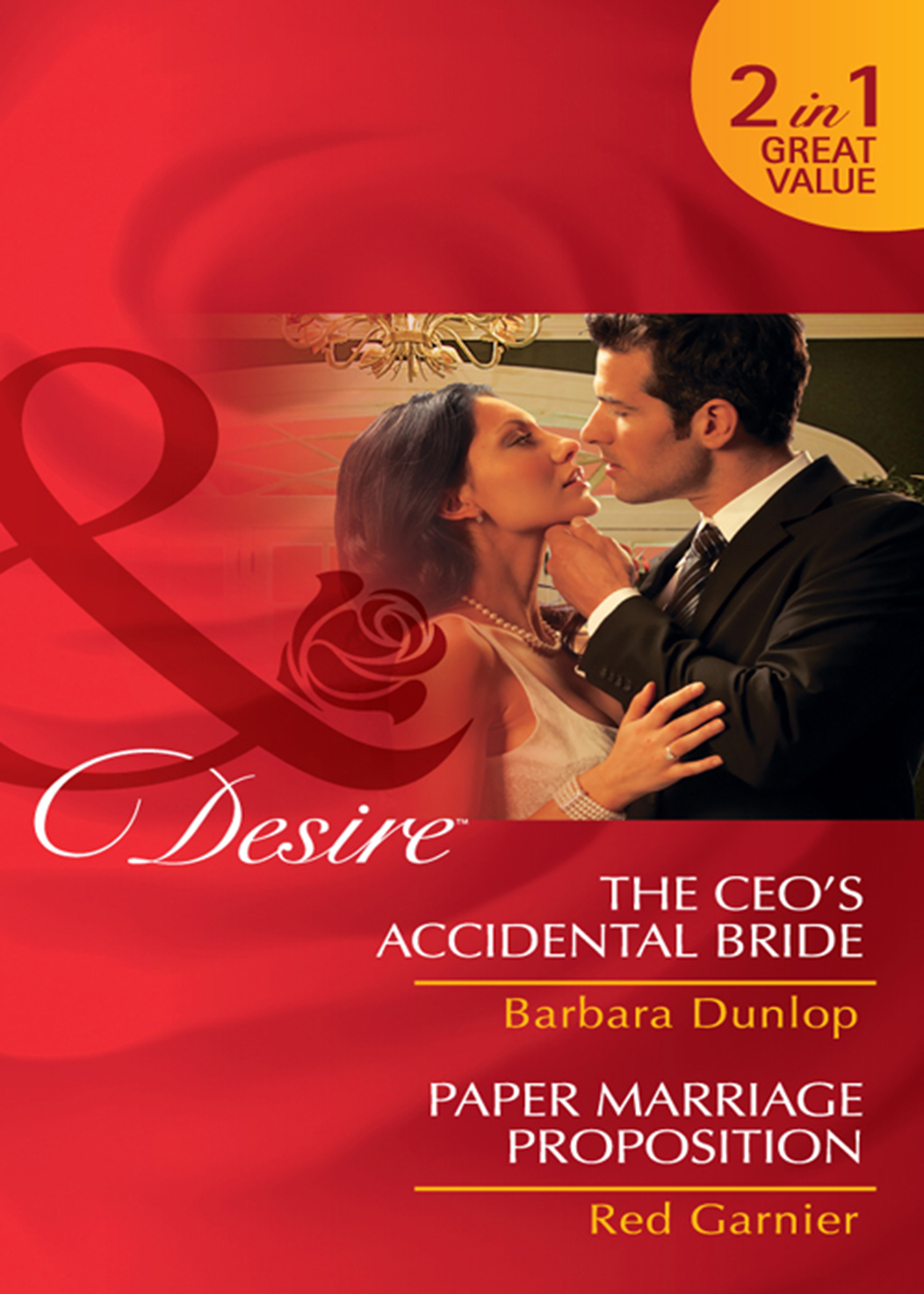 Обложка книги «The CEO's Accidental Bride / Paper Marriage Proposition»