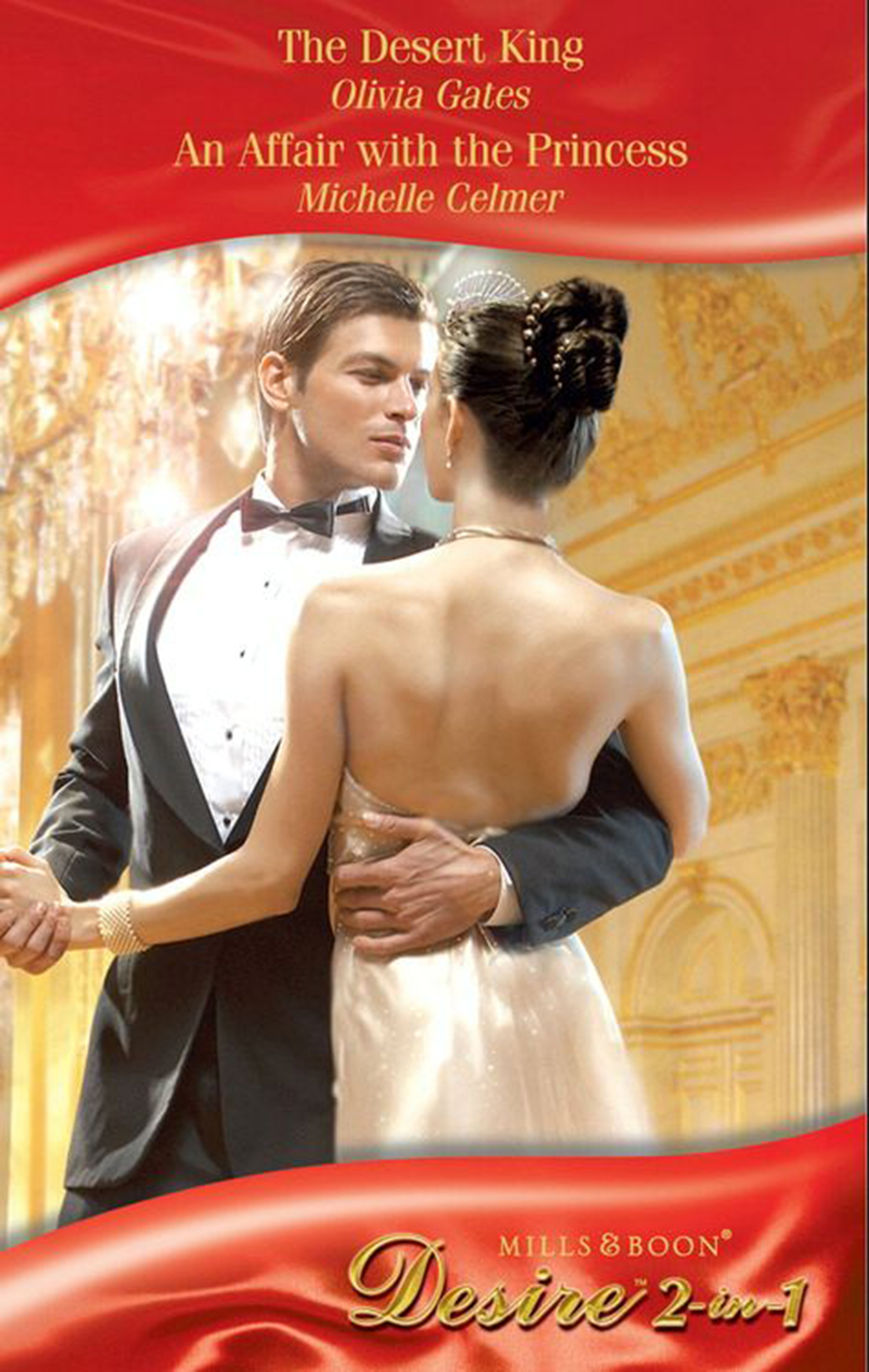 Обложка книги «The Desert King / An Affair with the Princess»
