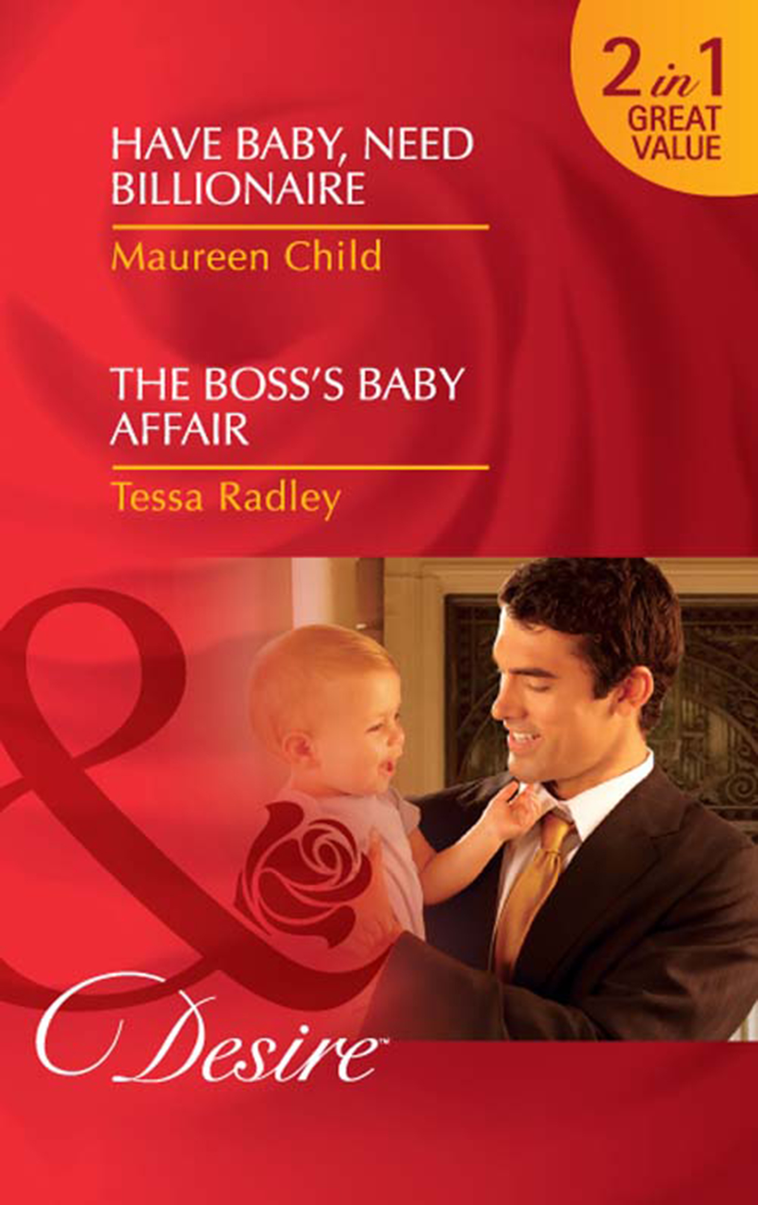 Обложка книги «Have Baby, Need Billionaire / The Boss's Baby Affair»