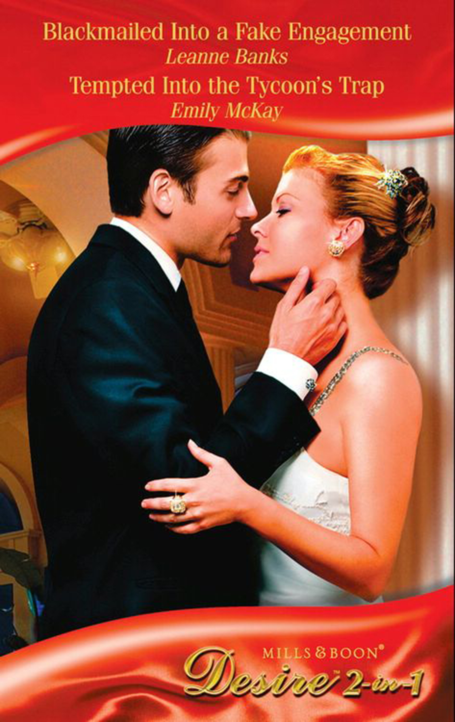 Обложка книги «Blackmailed Into a Fake Engagement / Tempted Into the Tycoon's Trap»