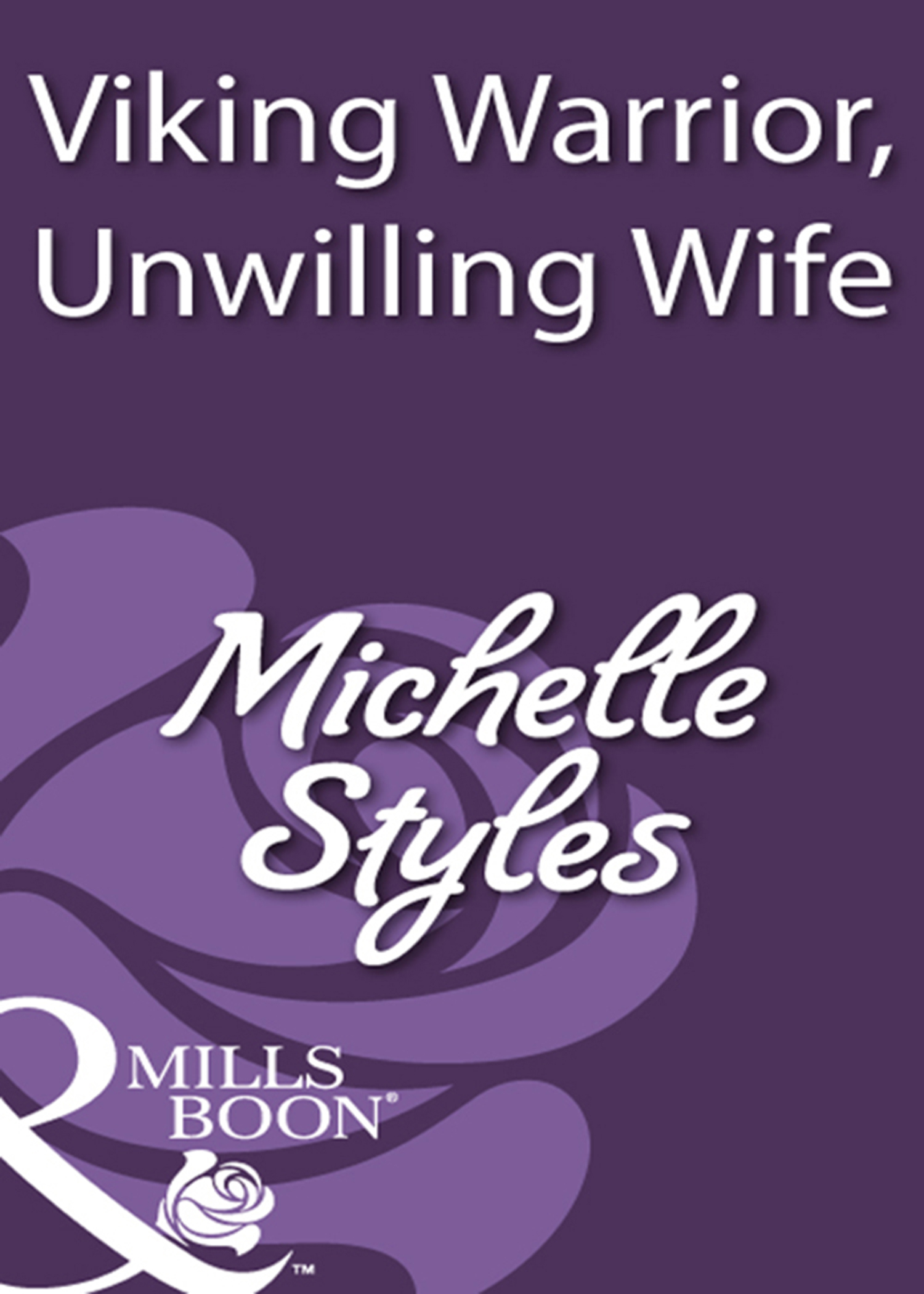 Обложка книги «Viking Warrior, Unwilling Wife»