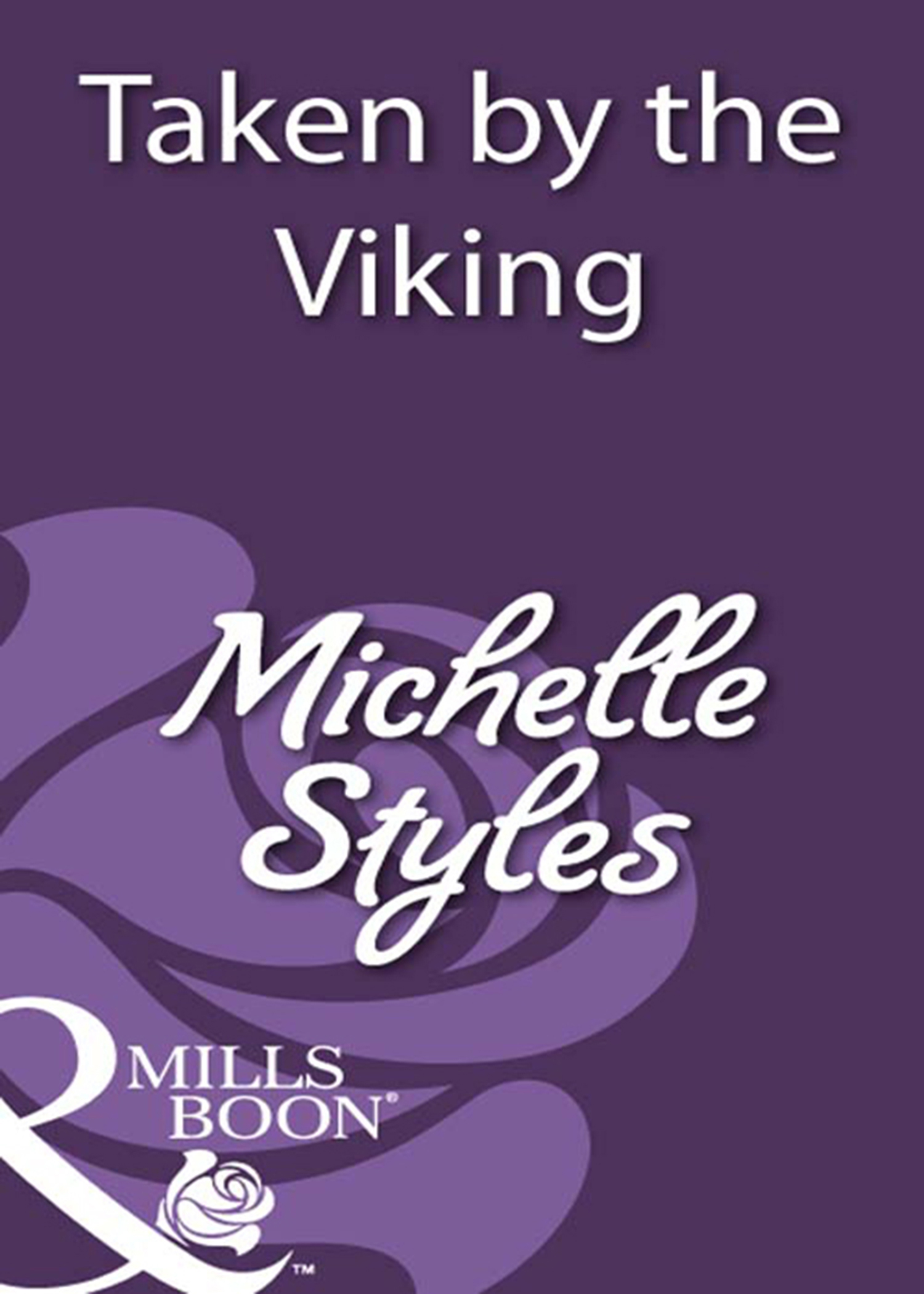 Обложка книги «Taken by the Viking»