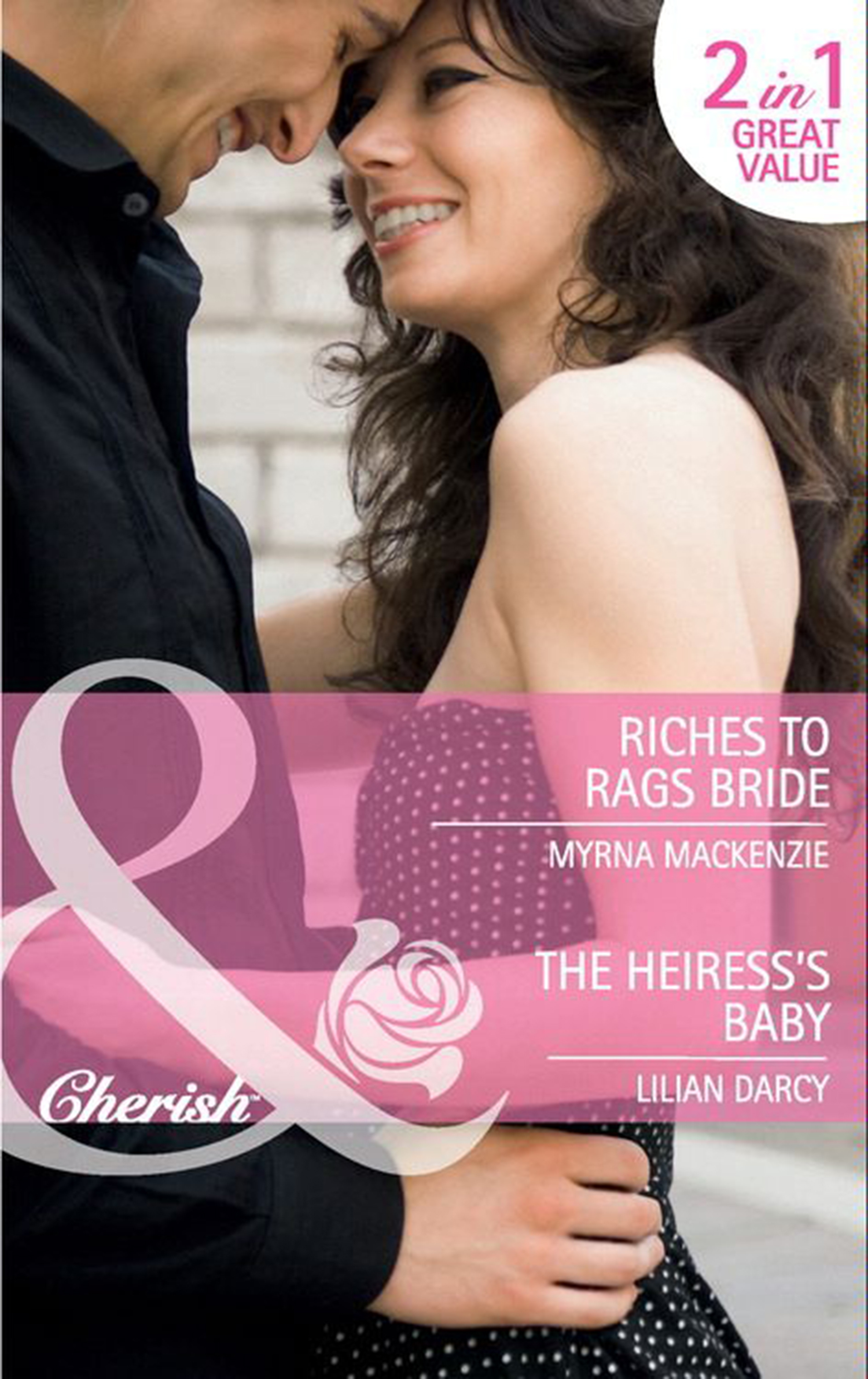 Обложка книги «Riches to Rags Bride / The Heiress's Baby»