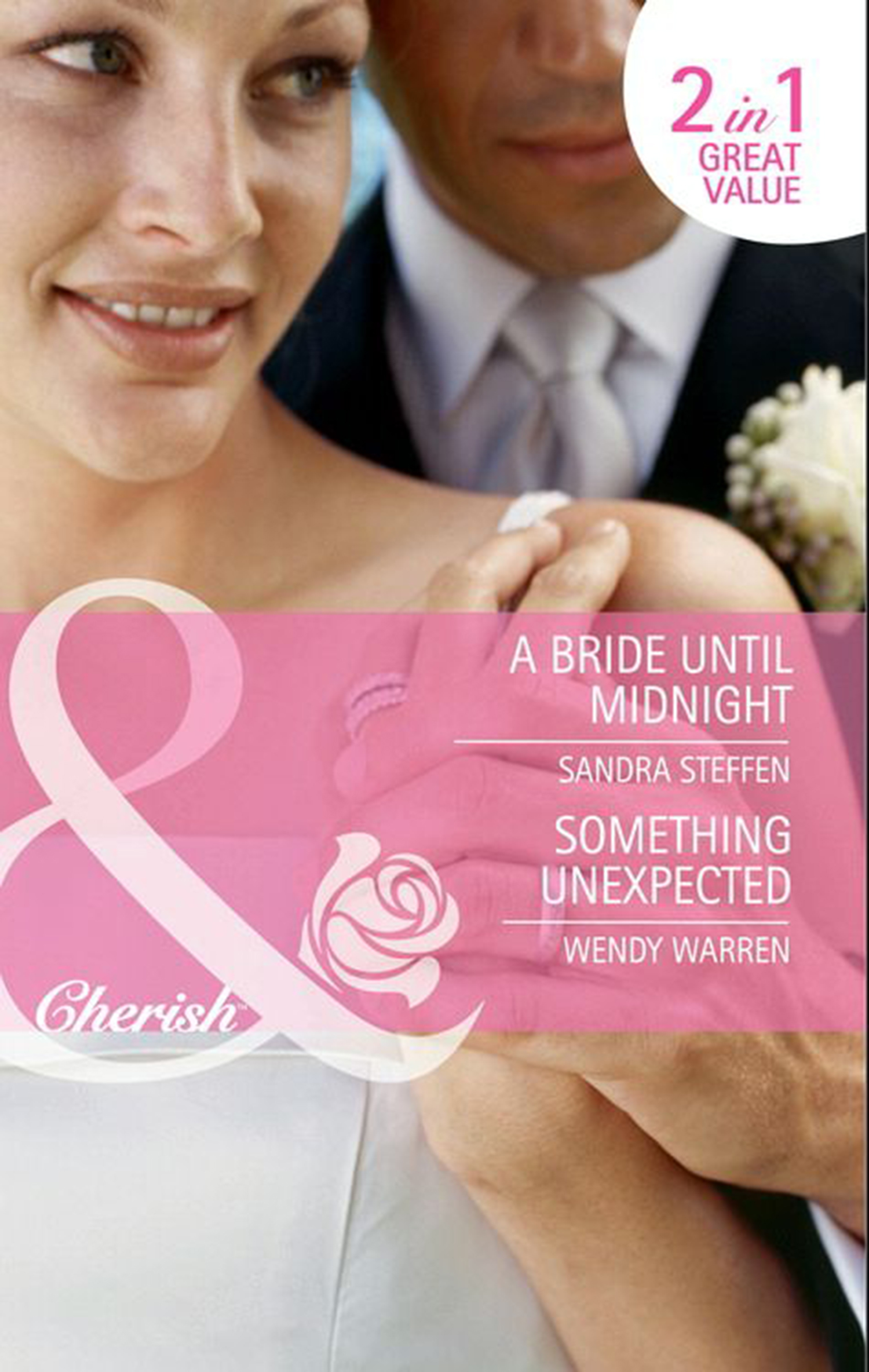 Обложка книги «A Bride Until Midnight / Something Unexpected»