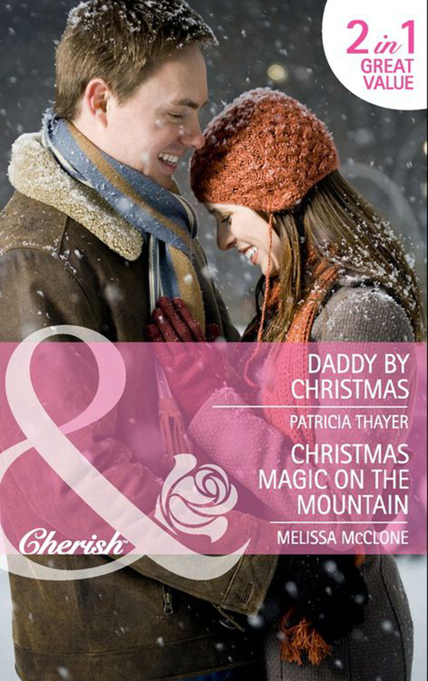 Обложка книги «Daddy by Christmas / Christmas Magic on the Mountain»