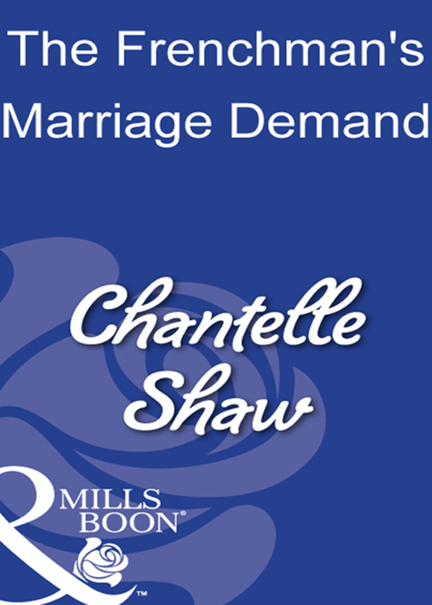 Обложка книги «The Frenchman's Marriage Demand»