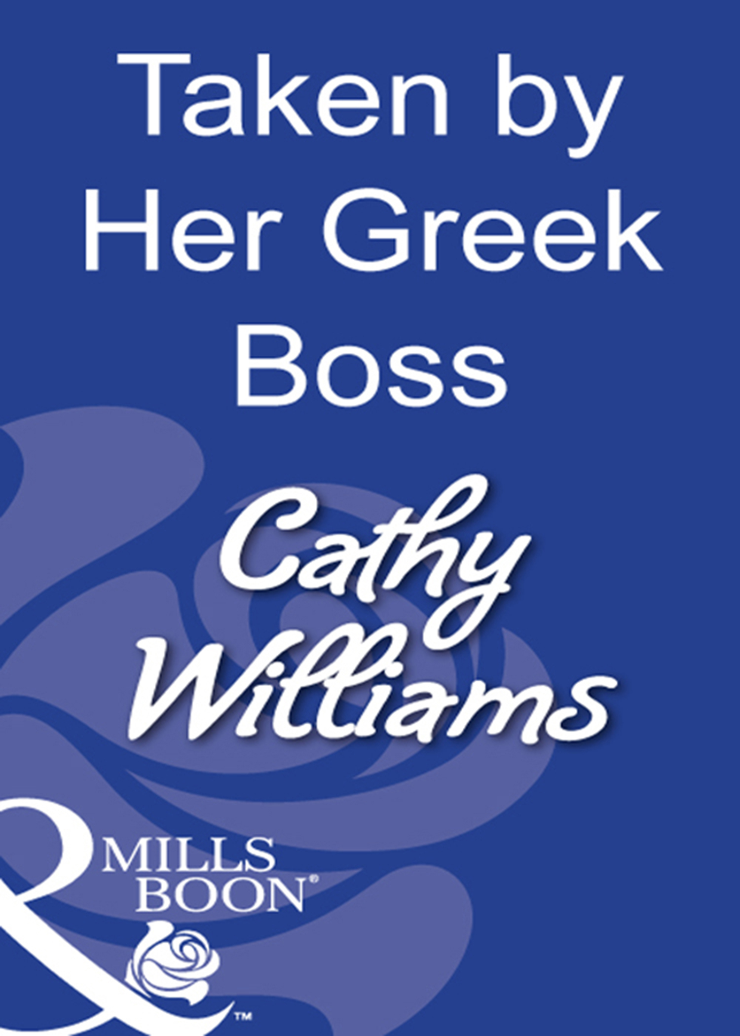 Обложка книги «Taken By Her Greek Boss»