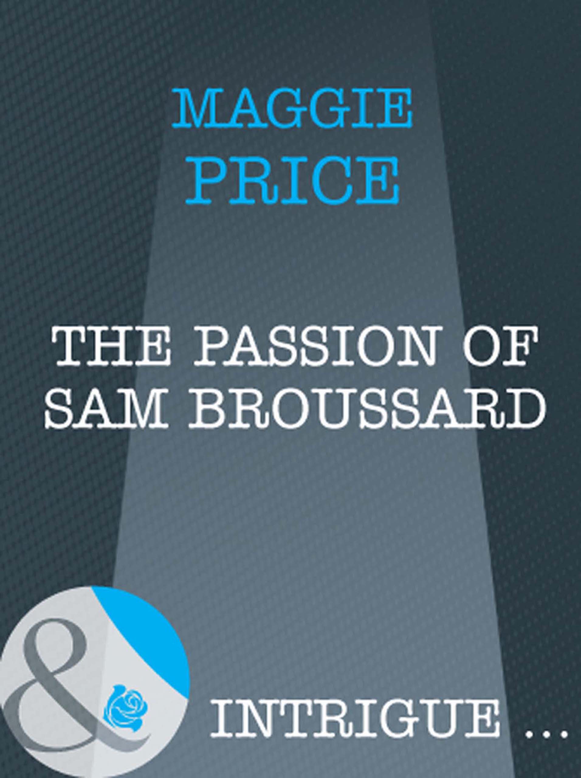 Обложка книги «The Passion Of Sam Broussard»