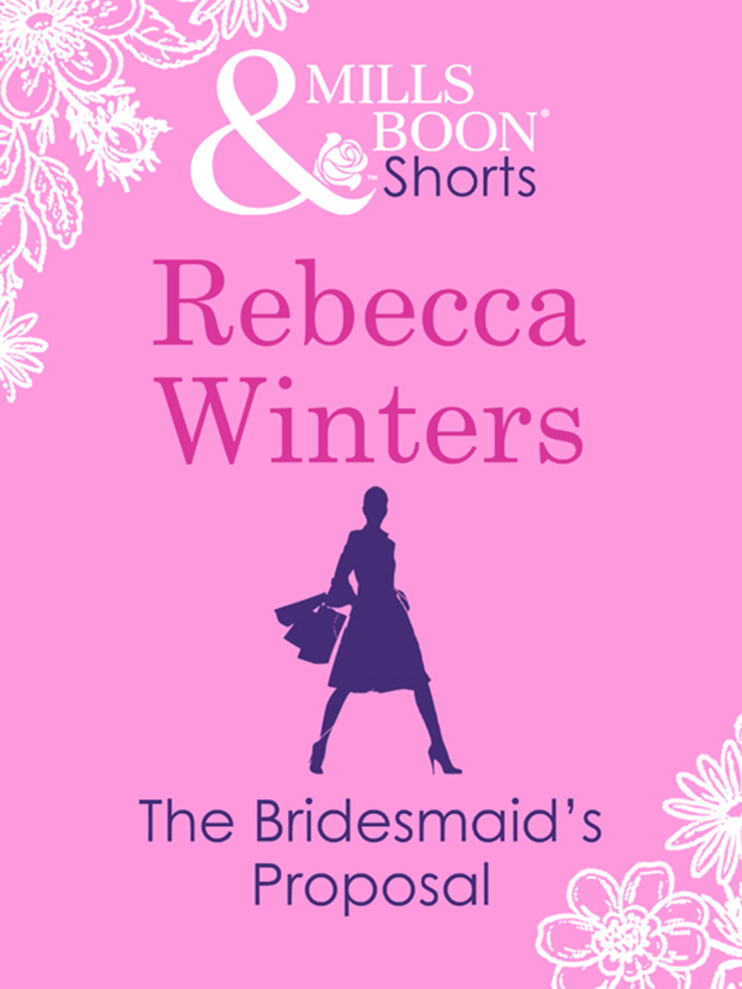 Обложка книги «The Bridesmaid's Proposal (Valentine's Day Short Story)»