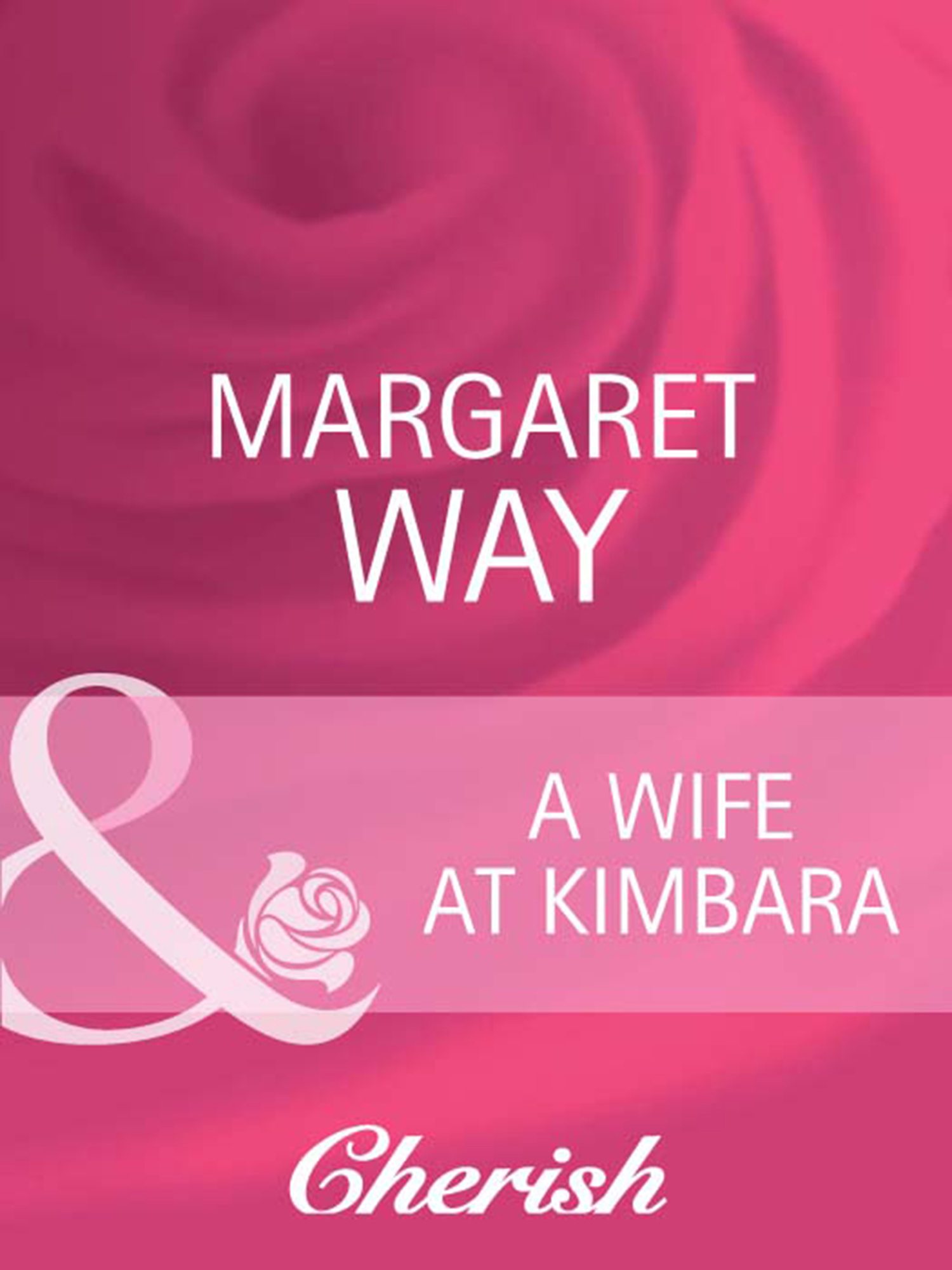 Обложка книги «A Wife At Kimbara»