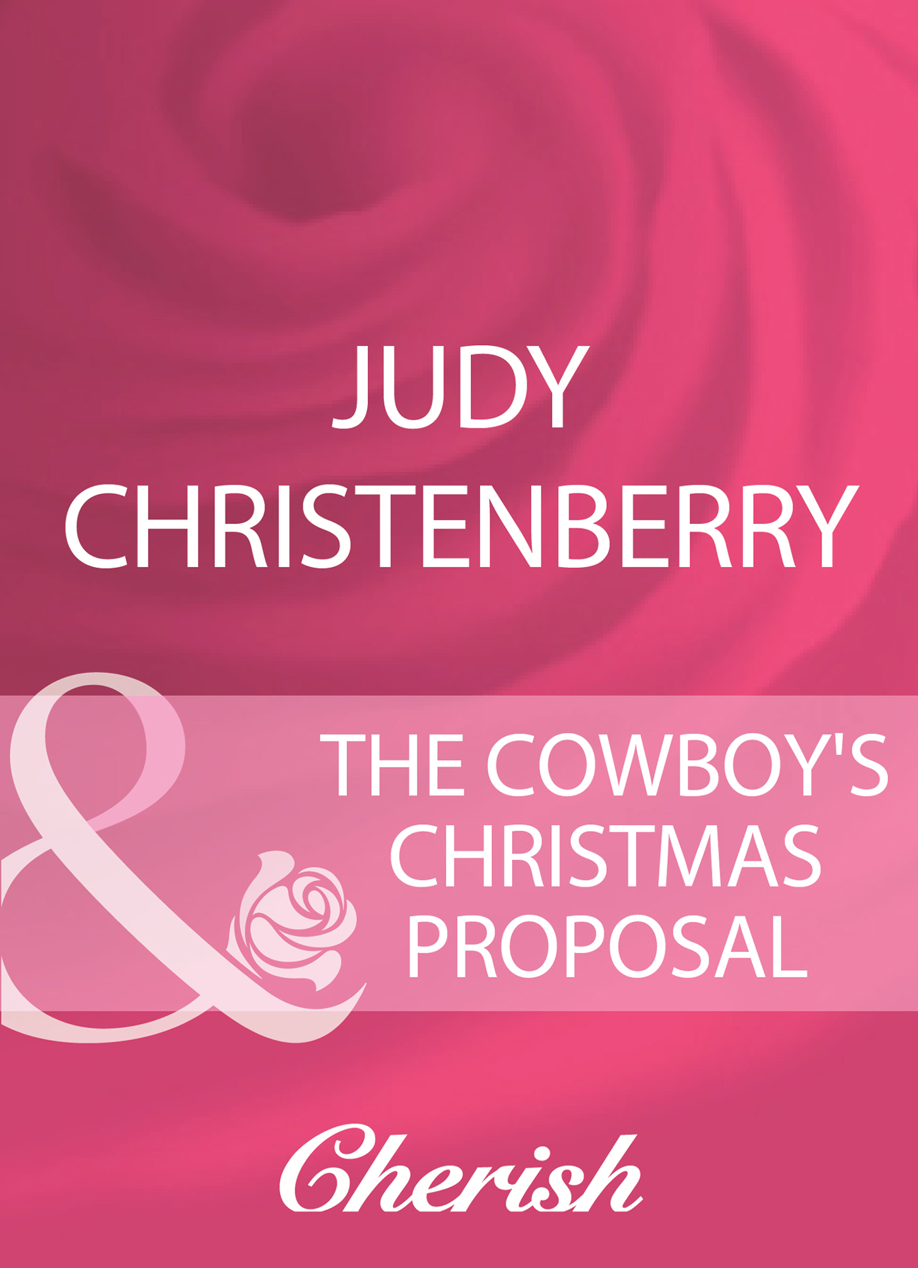 Обложка книги «The Cowboy's Christmas Proposal»