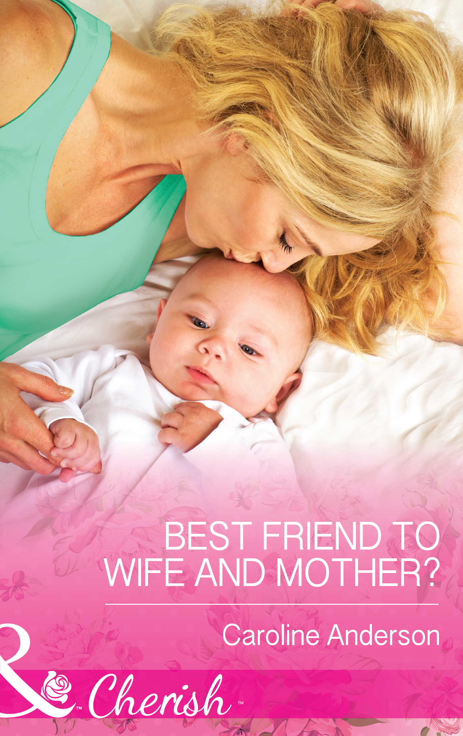 Обложка книги «Best Friend to Wife and Mother?»