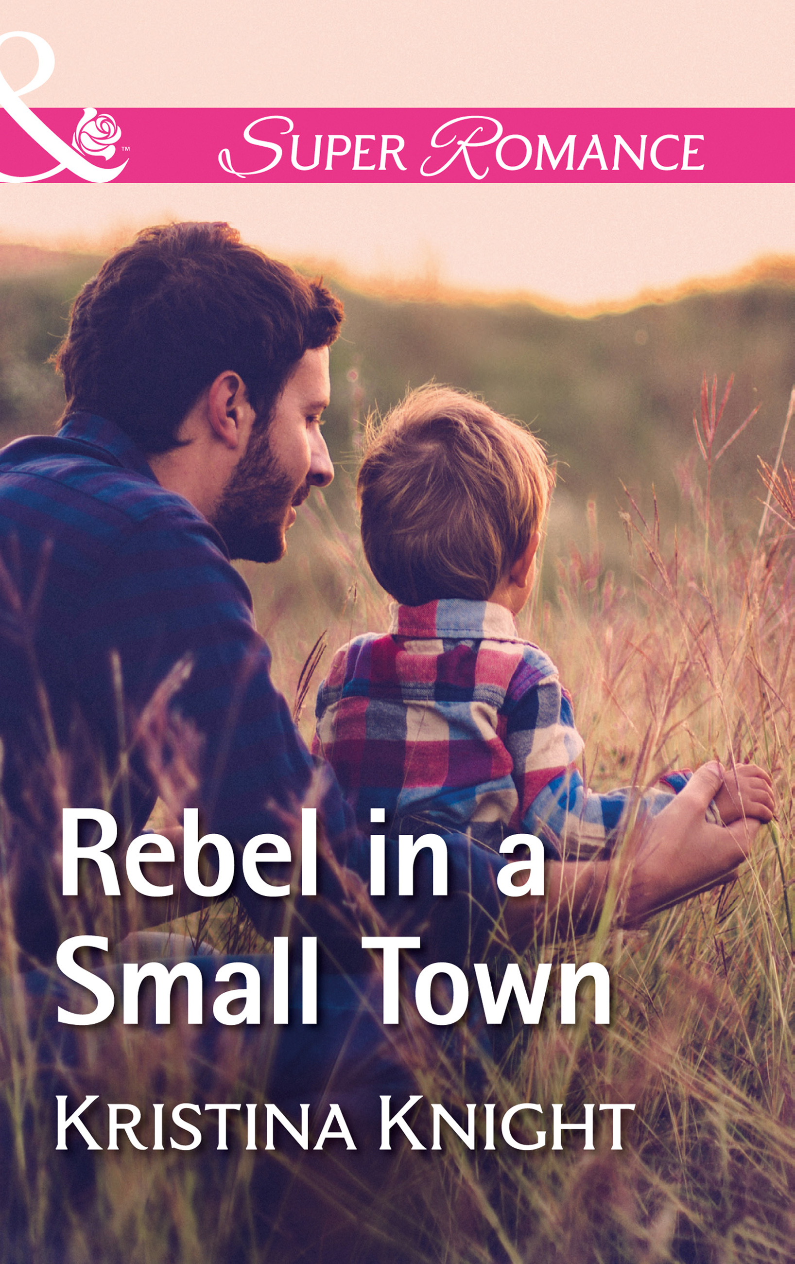 Обложка книги «Rebel In A Small Town»