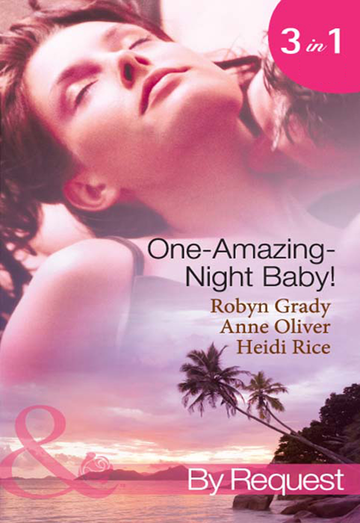 Обложка книги «One-Amazing-Night Baby!»