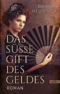 Обложка книги «Das süße Gift des Geldes»
