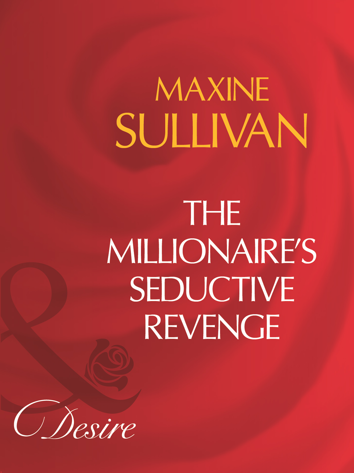 Обложка книги «The Millionaire's Seductive Revenge»