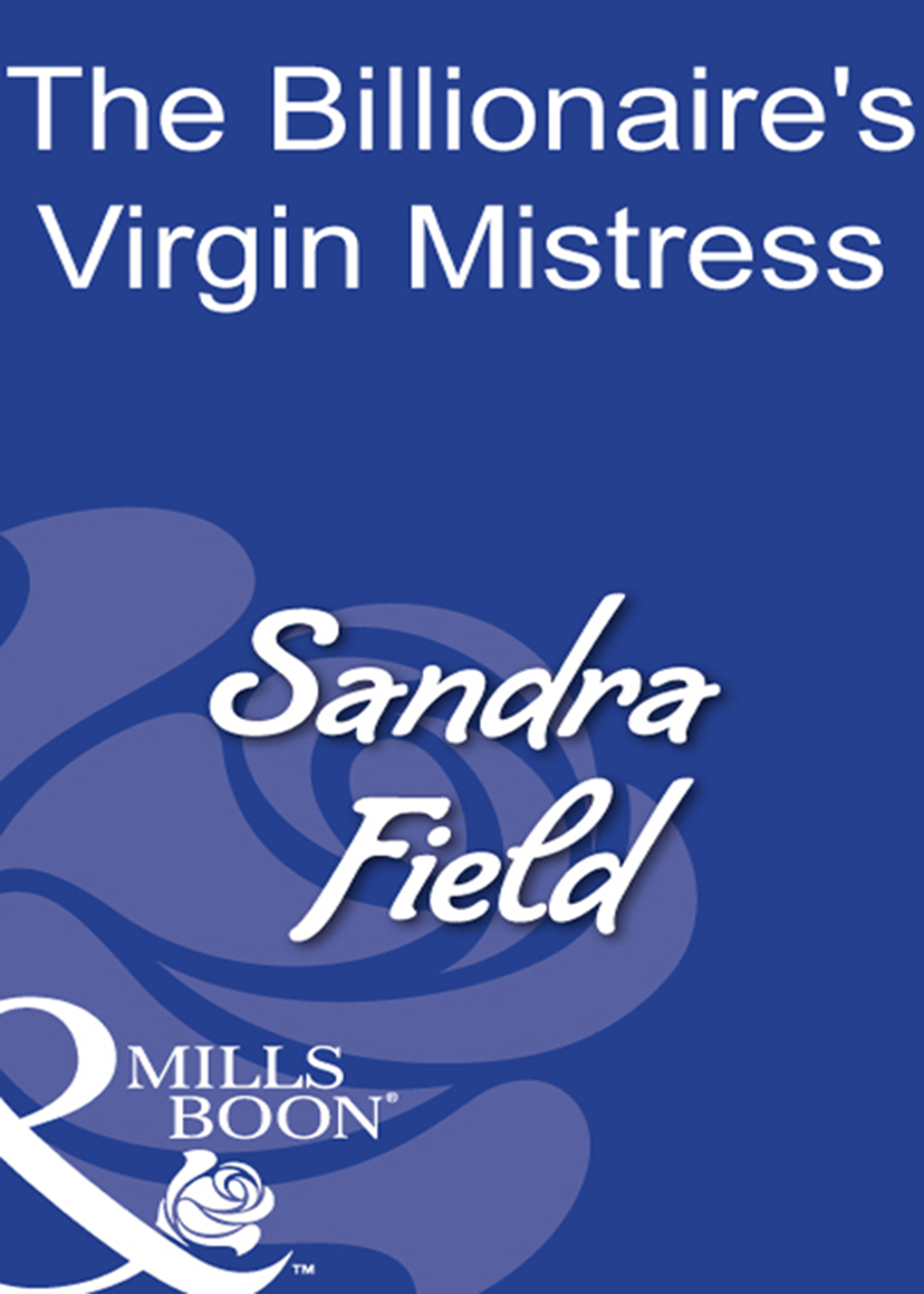 Обложка книги «The Billionaire's Virgin Mistress»