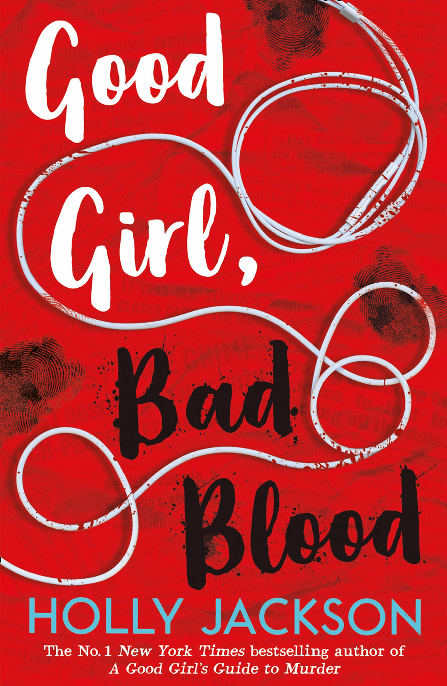 Обложка книги «Good Girl, Bad Blood – The Sunday Times bestseller and sequel to A Good Girl's Guide to Murder»