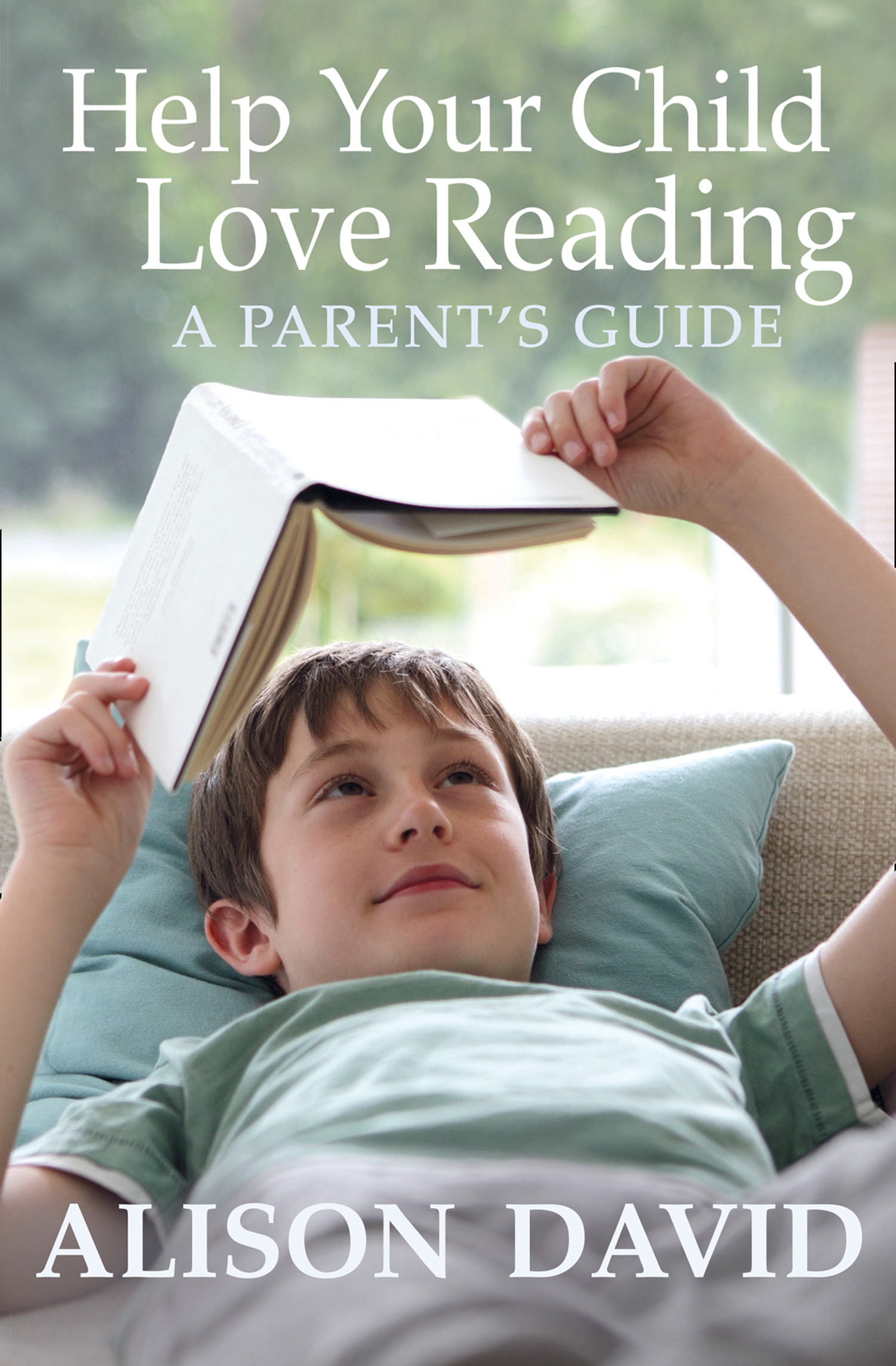Обложка книги «Help Your Child Love Reading»