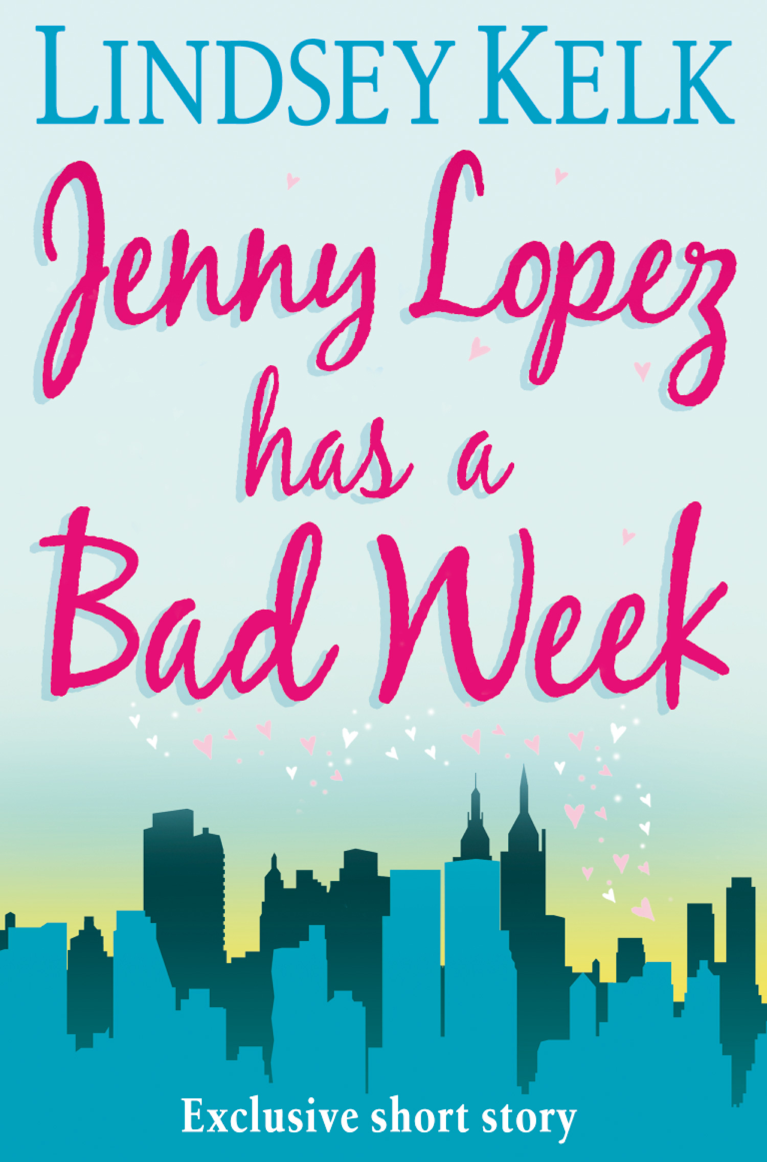 Обложка книги «JENNY LOPEZ HAS A BAD WEEK: AN I HEART SHORT STORY»