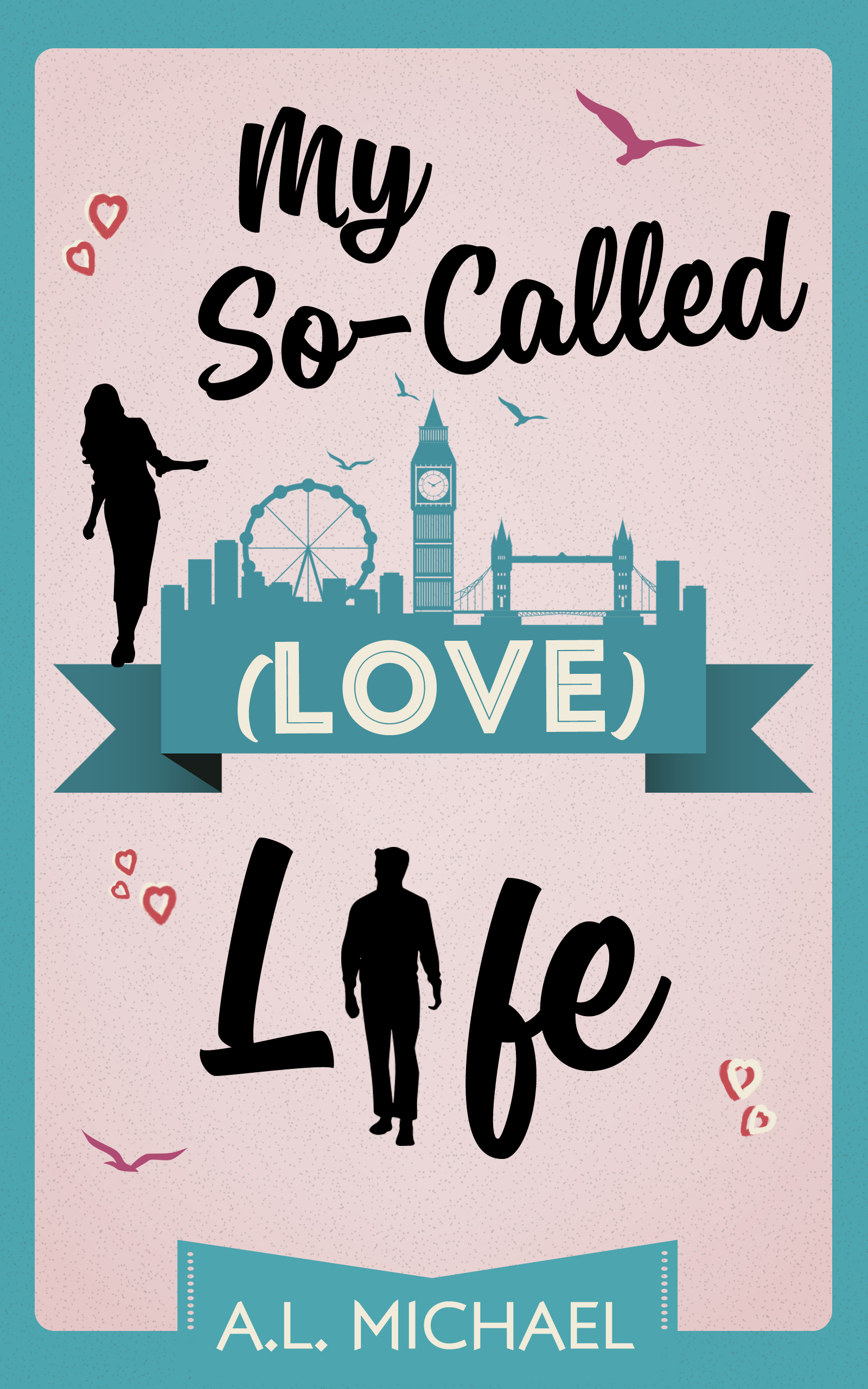 Обложка книги «My So-Called (Love) Life»
