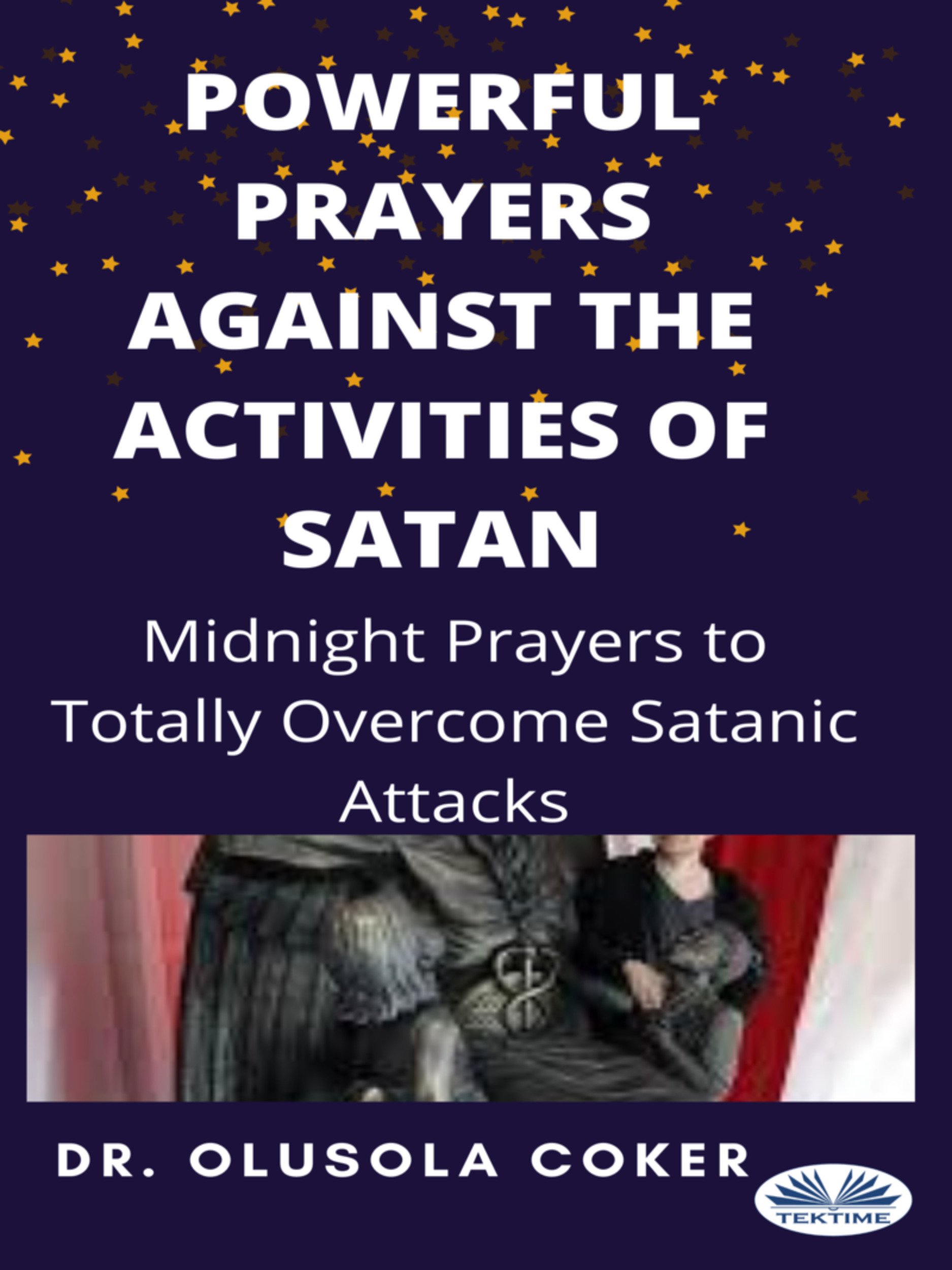Обложка книги «Powerful Prayers Against The Activities Of Satan»