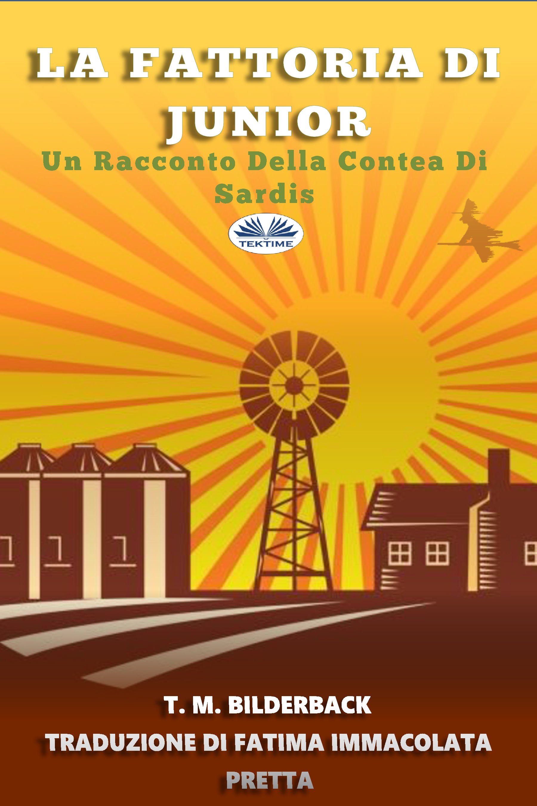 Обложка книги «La Fattoria Di Junior - Un Racconto Della Contea Di Sardis»
