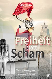 Обложка книги «Freiheit statt Scham»