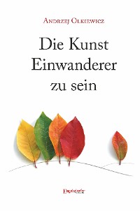 Обложка книги «Die Kunst Einwanderer zu sein»