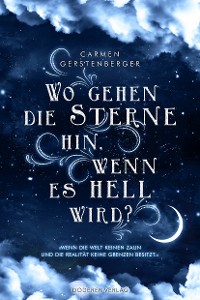Обложка книги «Wo gehen die Sterne hin, wenn es hell wird?»
