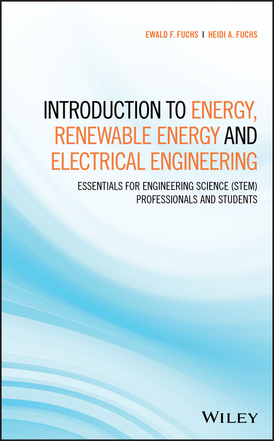 Обложка книги «Introduction to Energy, Renewable Energy and Electrical Engineering»