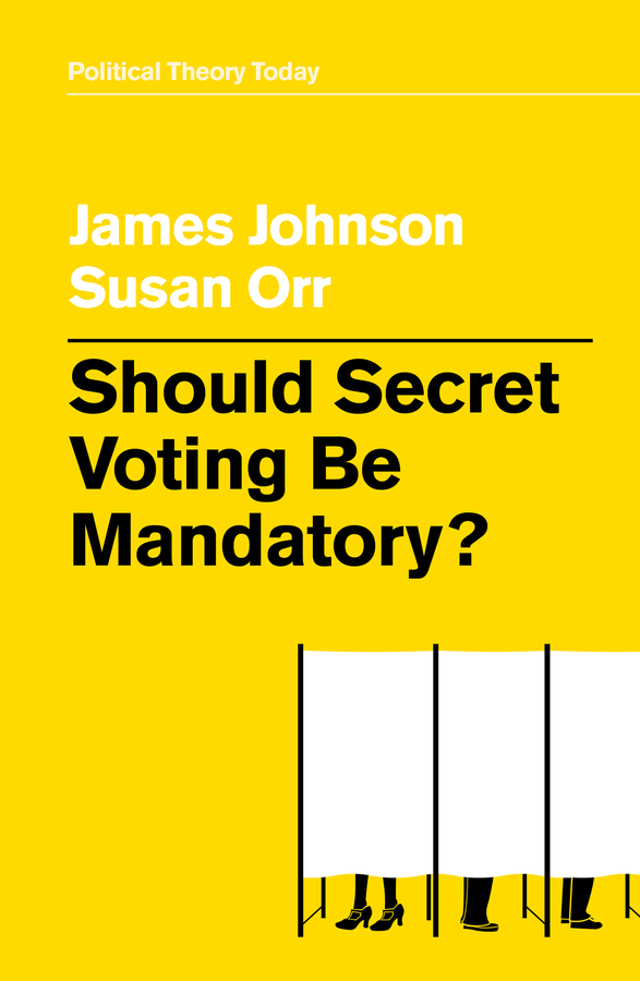 Обложка книги «Should Secret Voting Be Mandatory?»