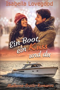 Обложка книги «Ein Boot, ein Kuss und du»