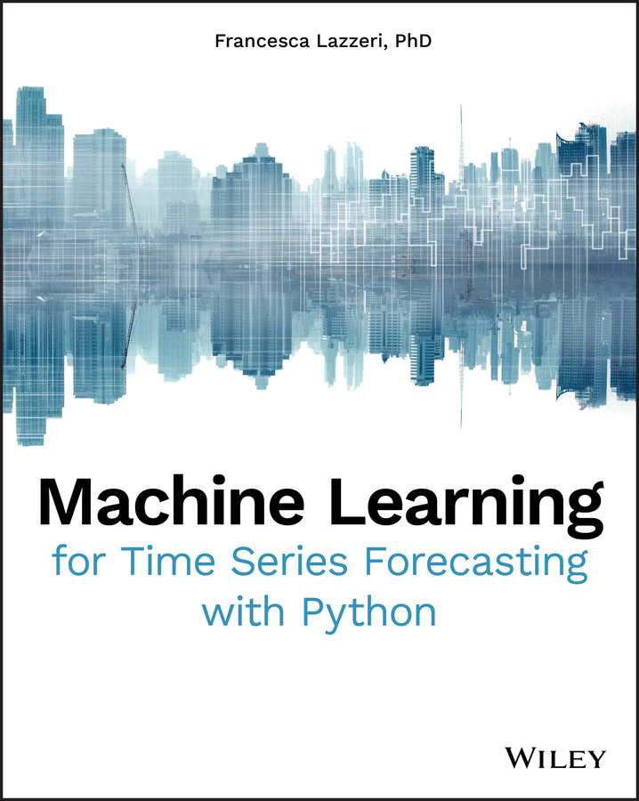 Обложка книги «Machine Learning for Time Series Forecasting with Python»