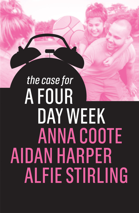 Обложка книги «The Case for a Four Day Week»