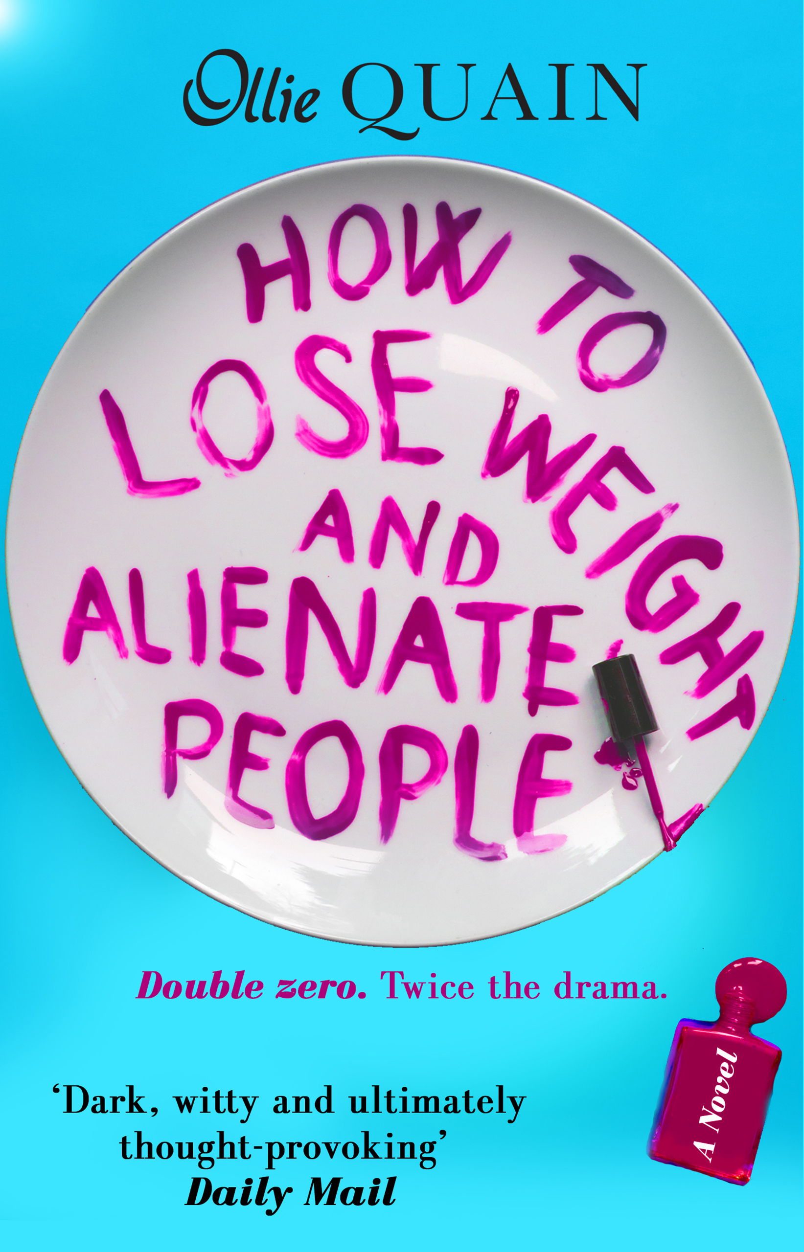 Обложка книги «How To Lose Weight And Alienate People»